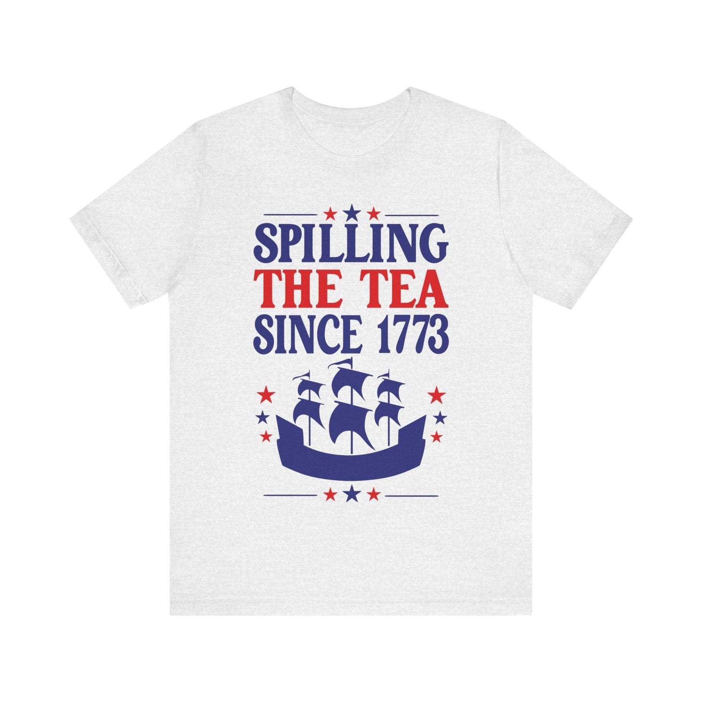 Spilling The Tea Since 1773 Jersey Short Sleeve Tee