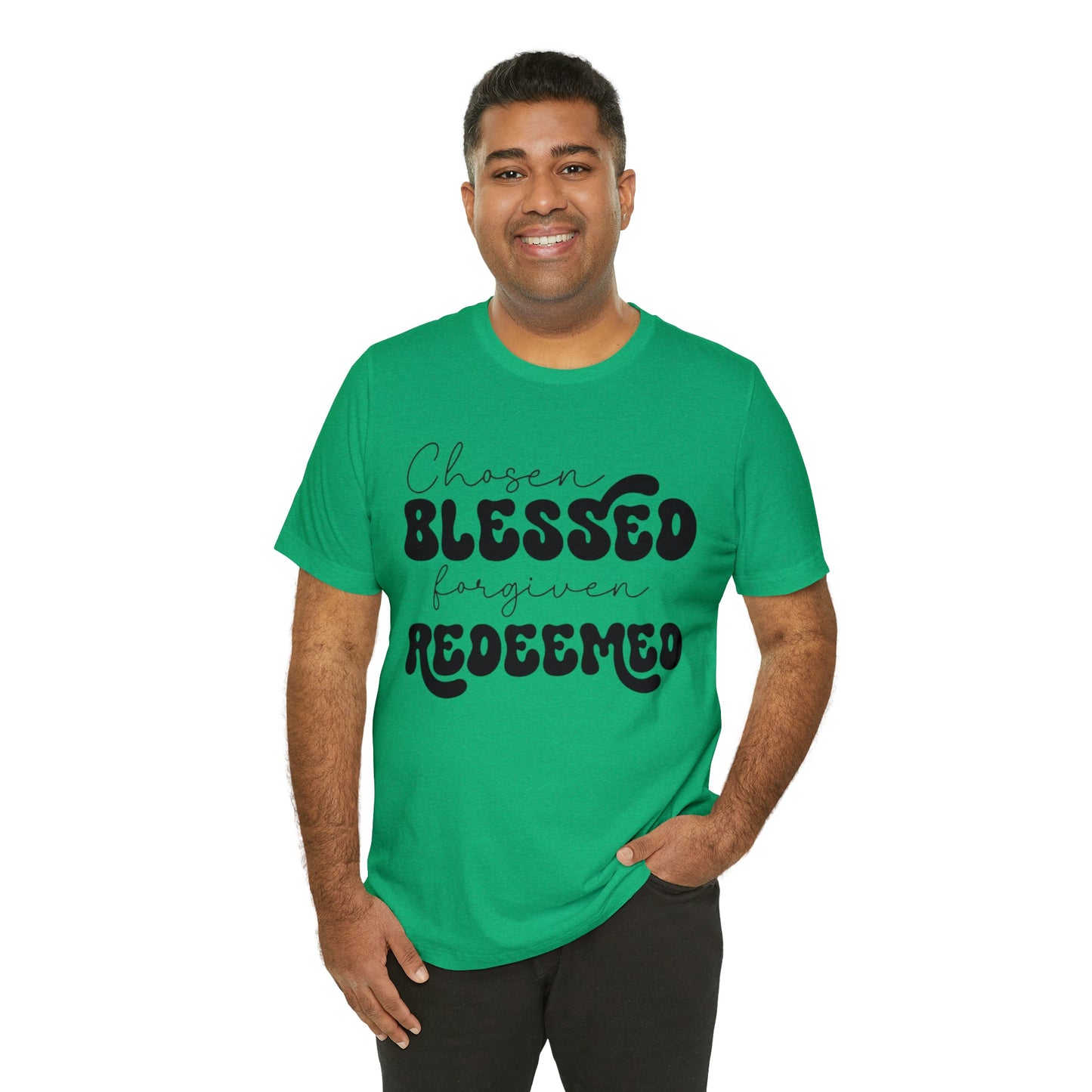 Chosen Blessed Forgiven Redeemed