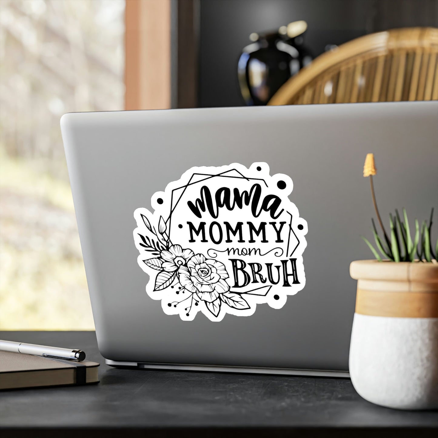 Mama Mommy Mom Bruh Sticker