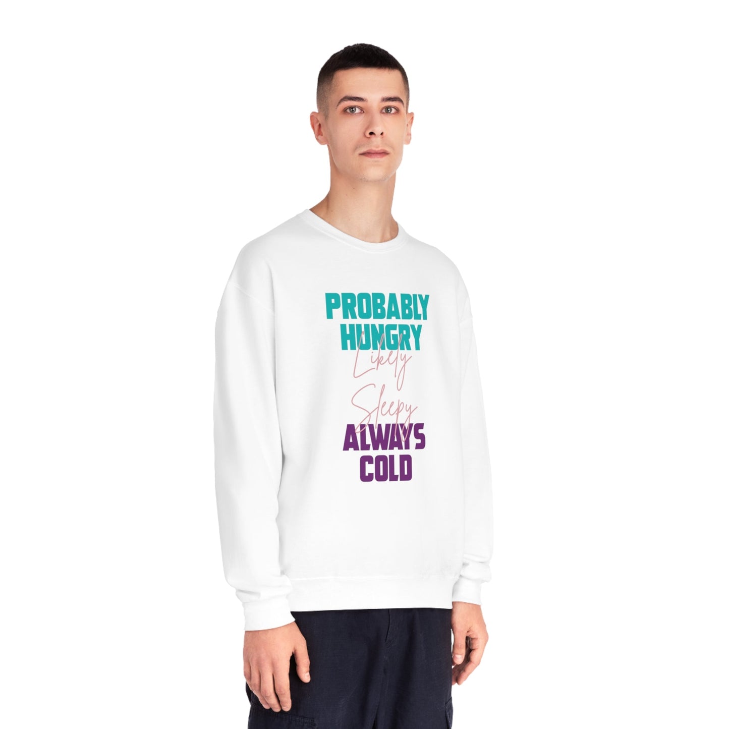 Probably Likely Always NuBlend® Crewneck Sweatshirt