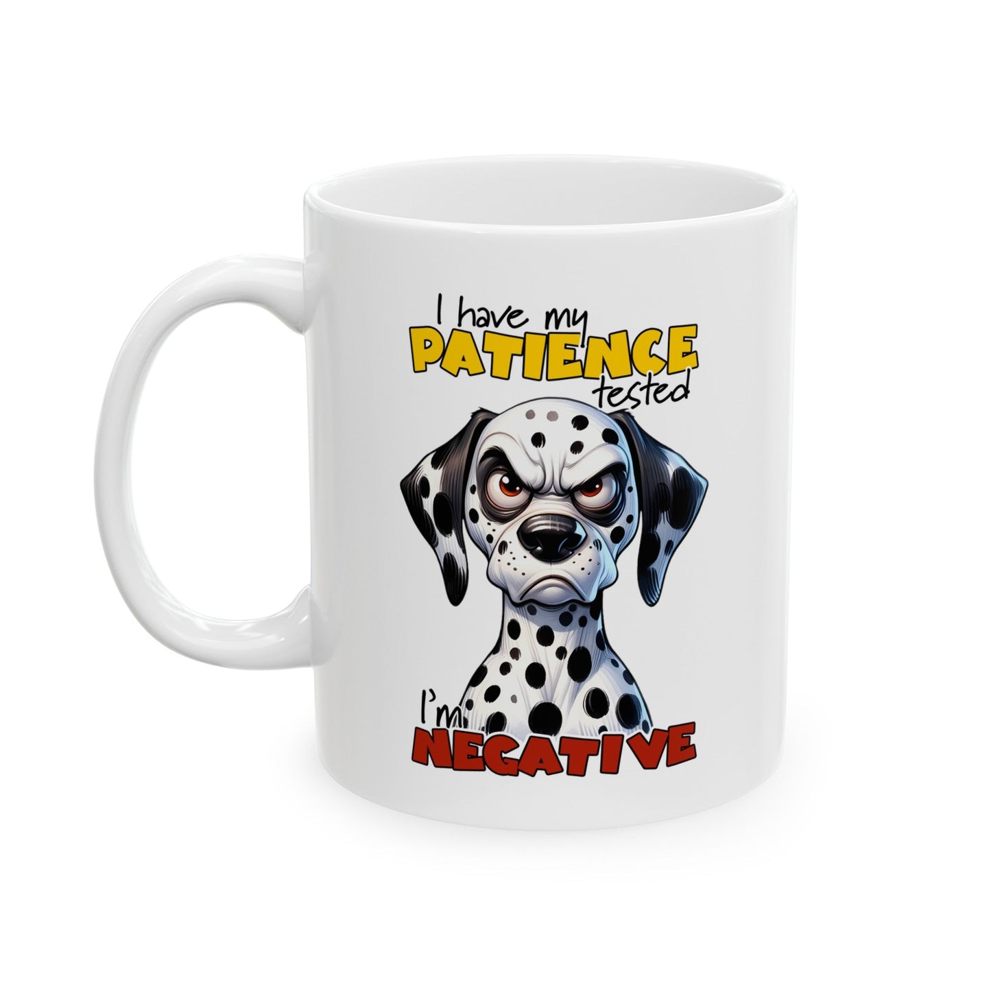 I’m Negative Ceramic Mug, (11oz, 15oz)