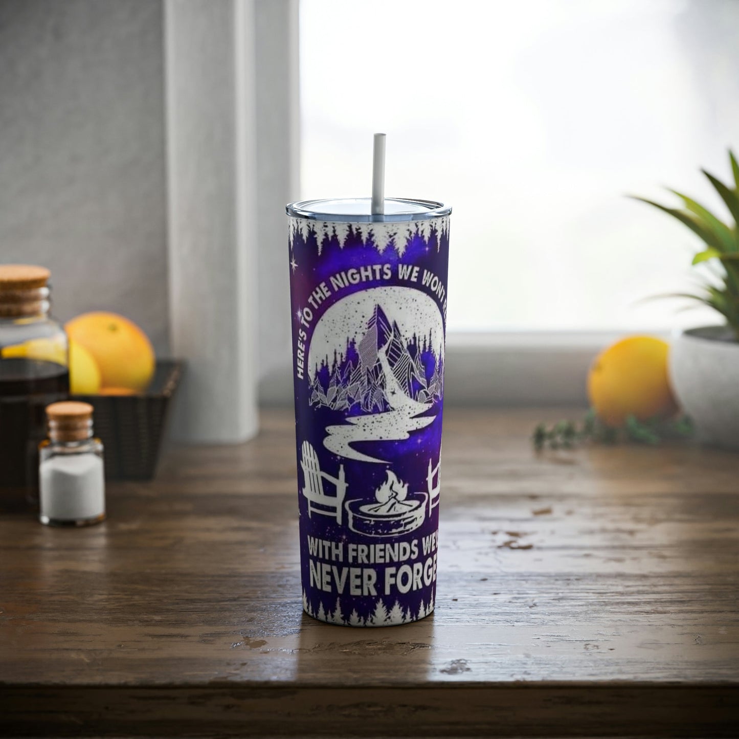 Here’s to the Nights - Skinny Tumbler