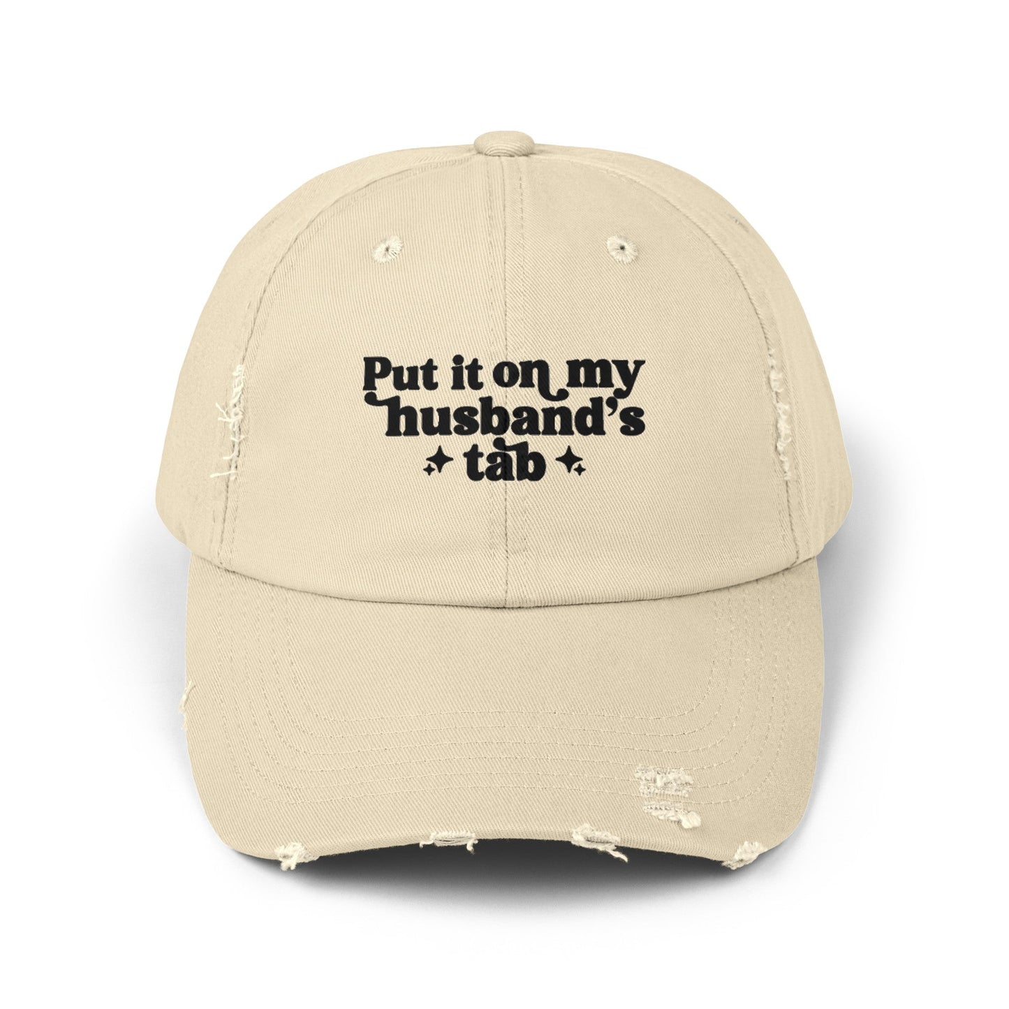 Put It On My Husbands Tab  Distressed Cap