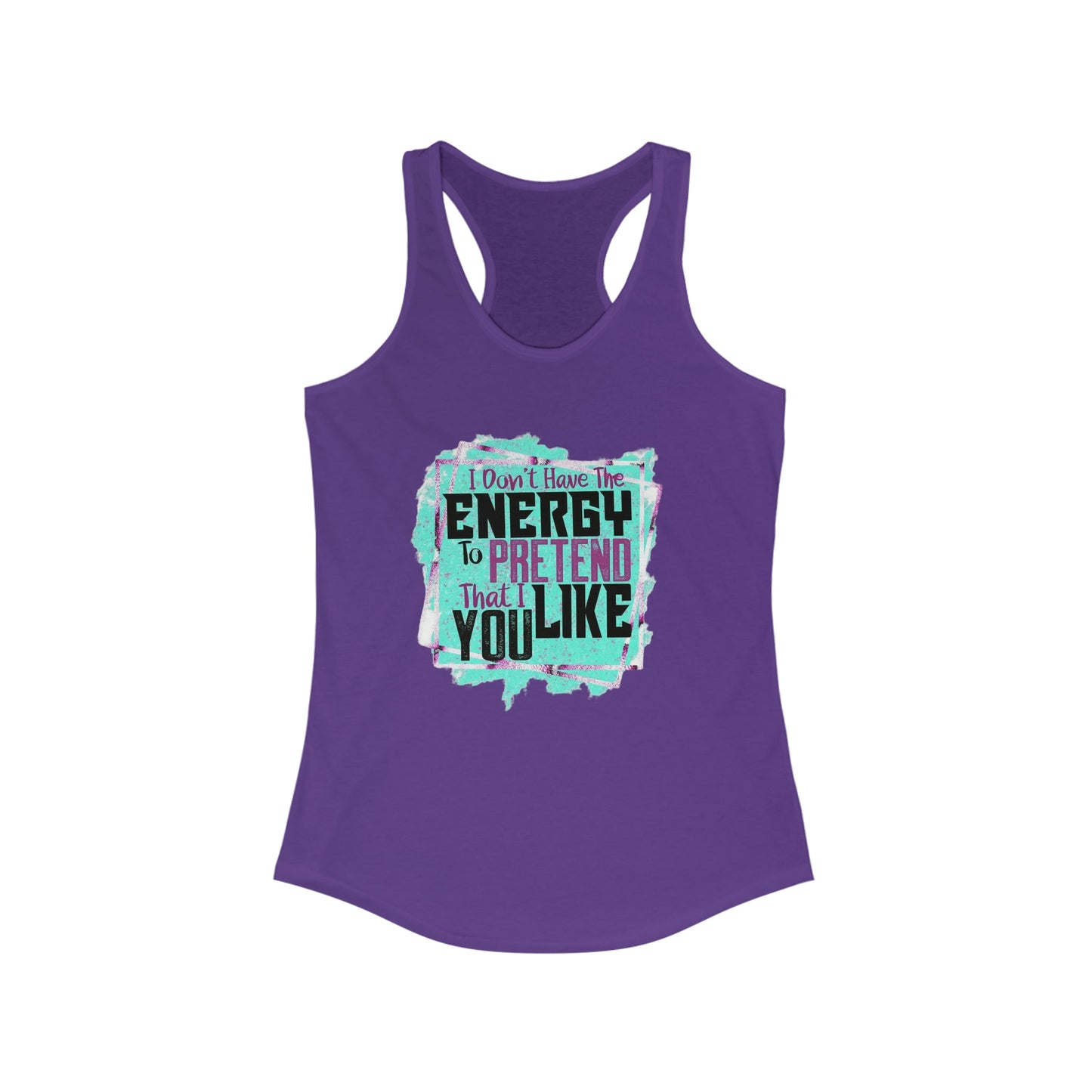 I Don’t Have The Energy Racerback Tank