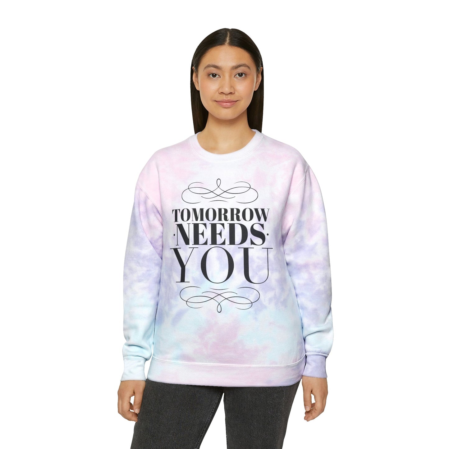 Tomorrow Needs You - Unisex Tie-Dye Sweatshirt