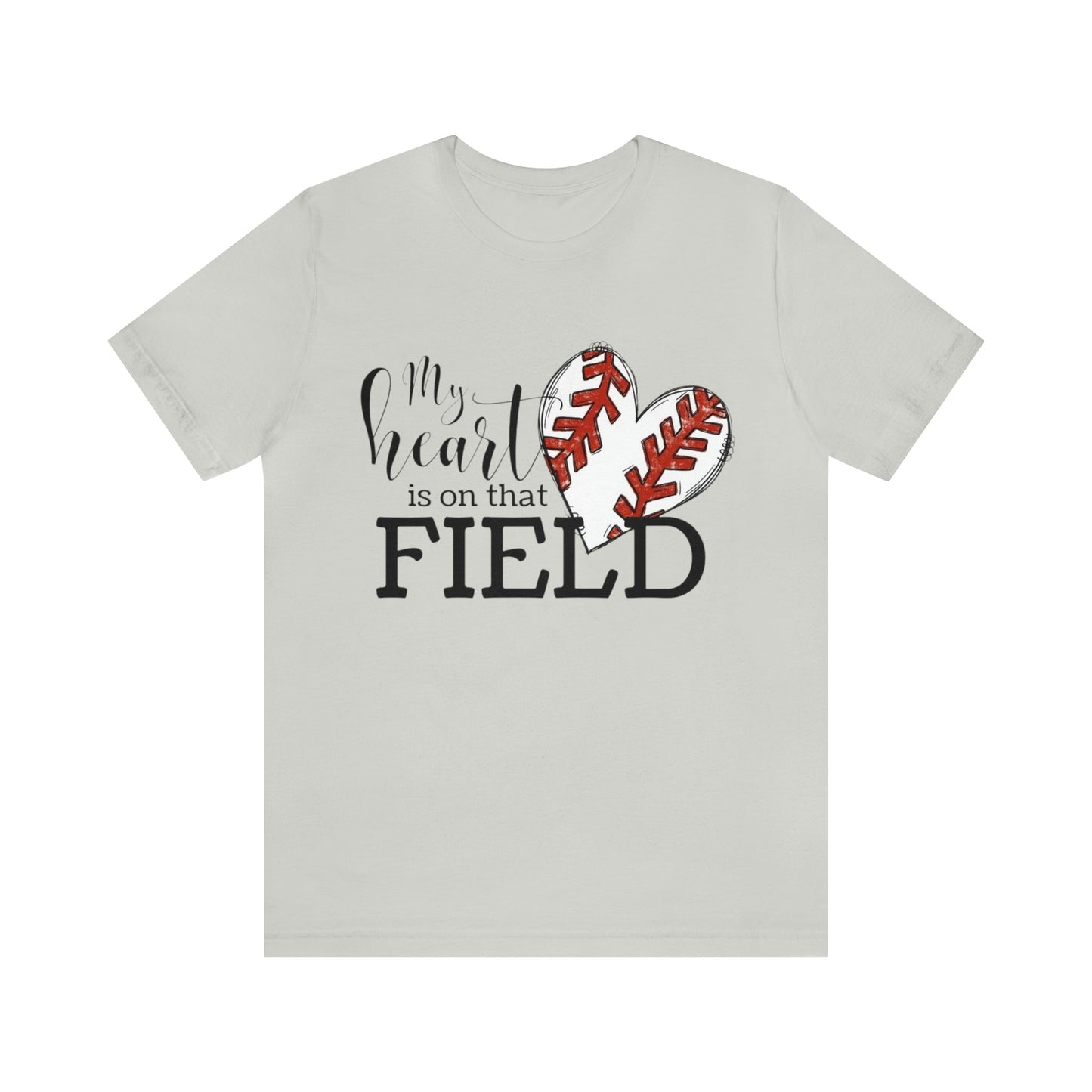 My Heart is on the Field- Baseball