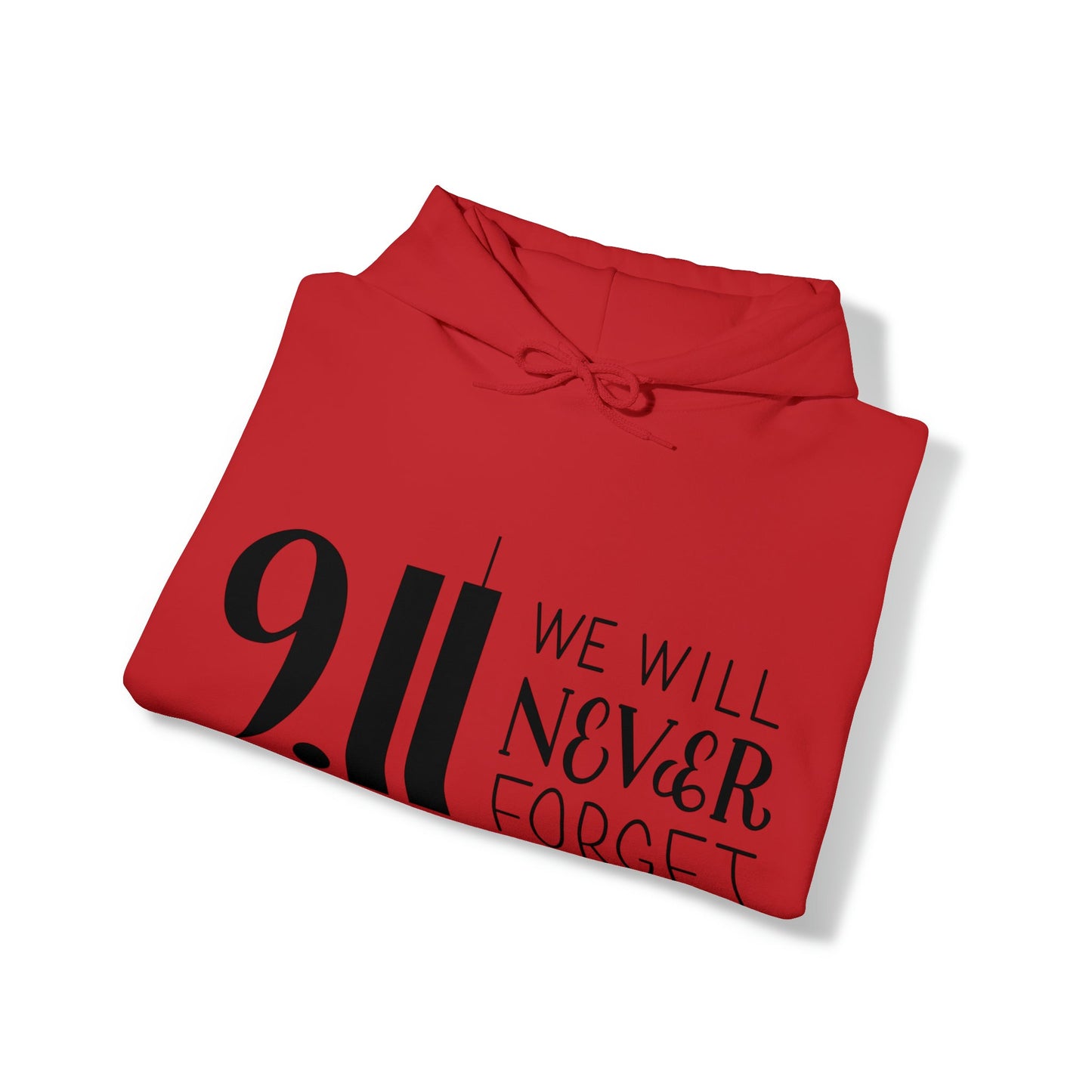 9.11 We Will Never Forget Heavy Blend™ Hooded Sweatshirt