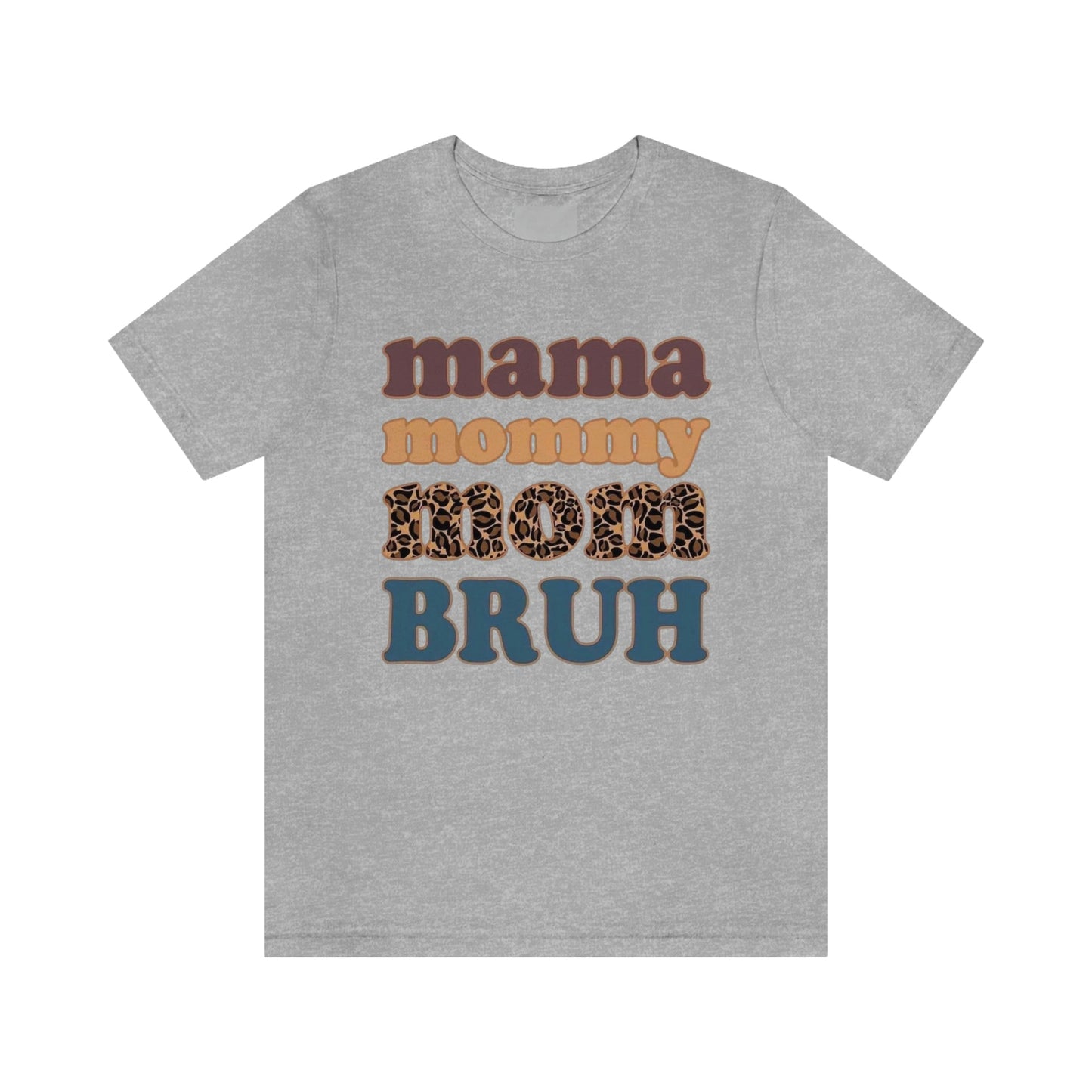 Mama to Bruh