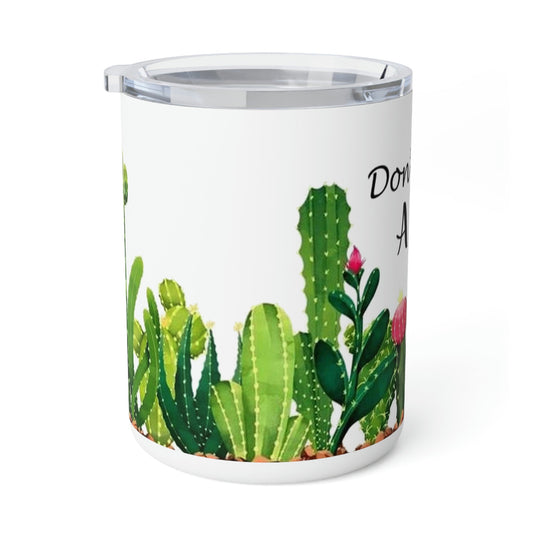 Don’t be a Prick- Insulated Coffee Mug, 10oz