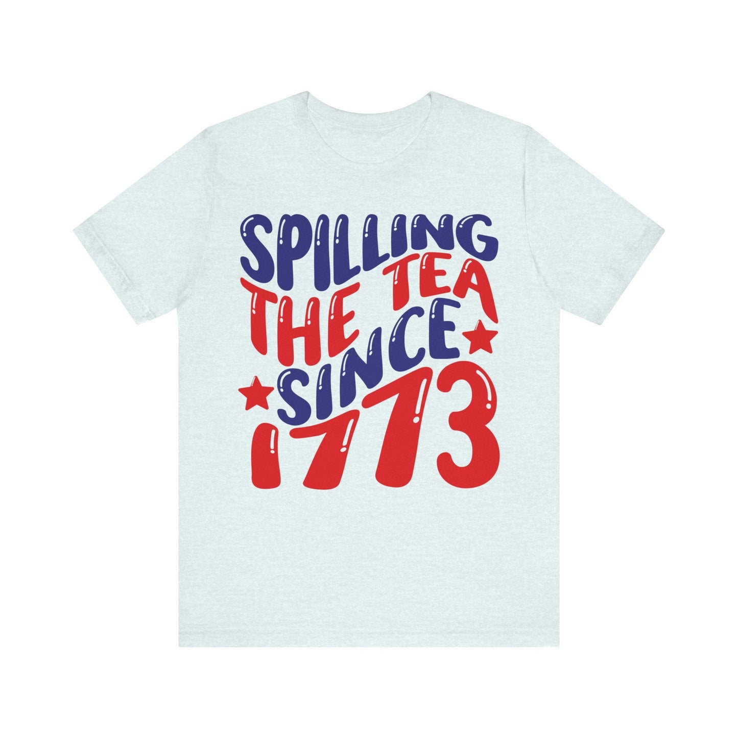 Retro Spilling The Tea Since 1773 Jersey Short Sleeve Tee