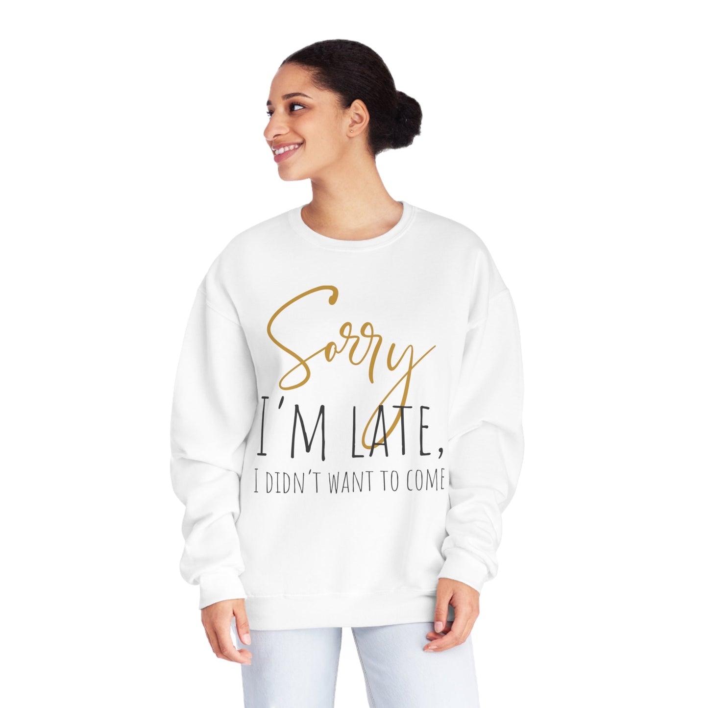 I Didn’t Want To Come NuBlend® Crewneck Sweatshirt