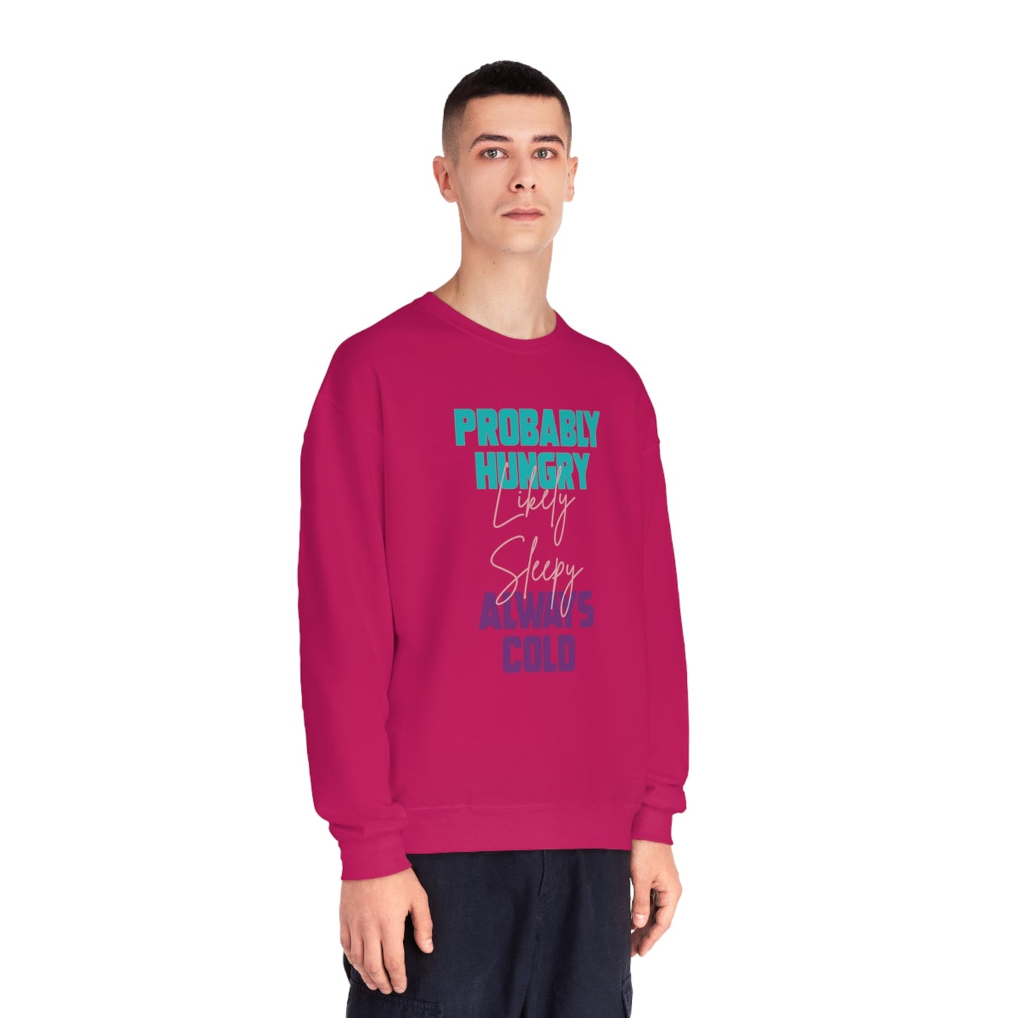 Probably Likely Always NuBlend® Crewneck Sweatshirt