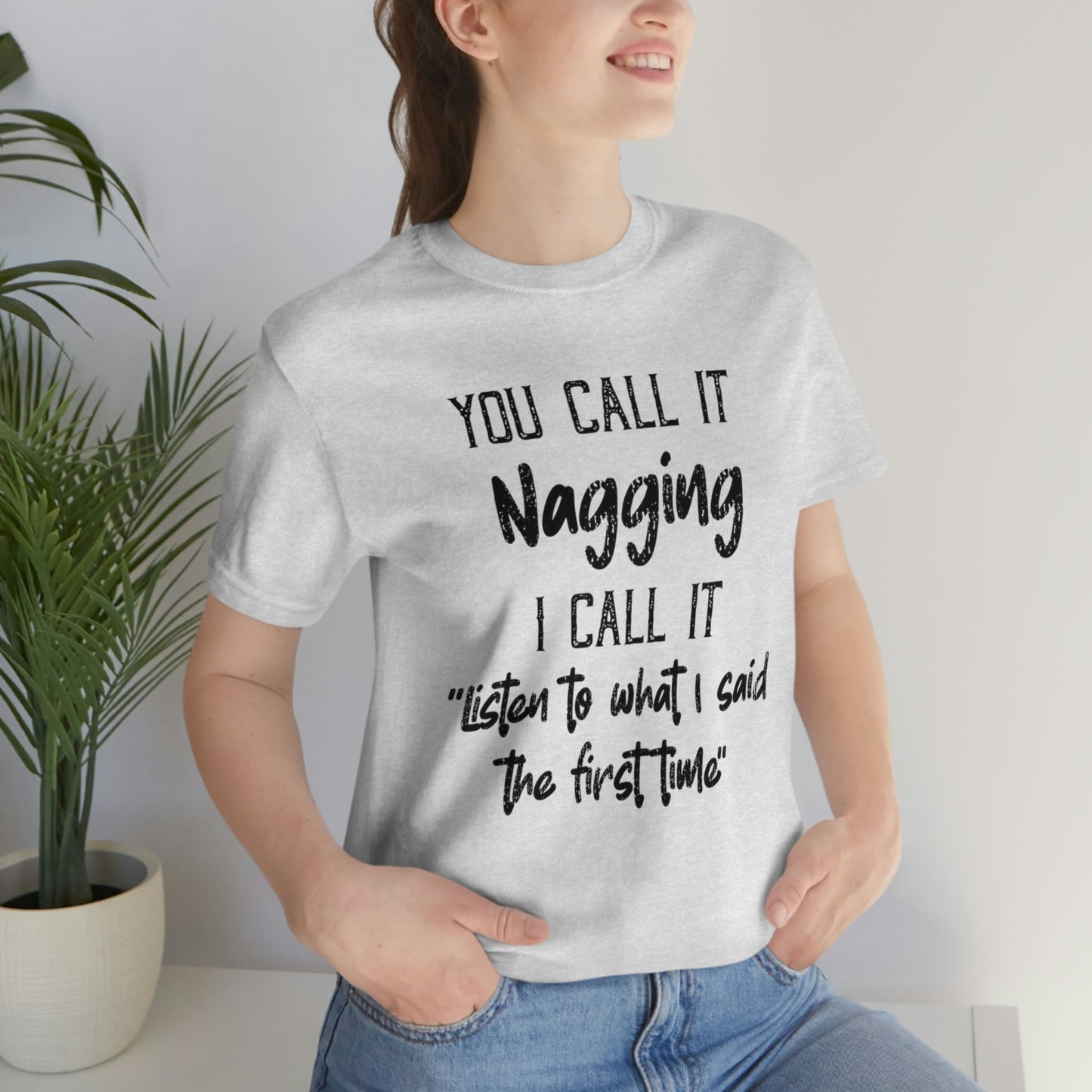 You Call It Nagging