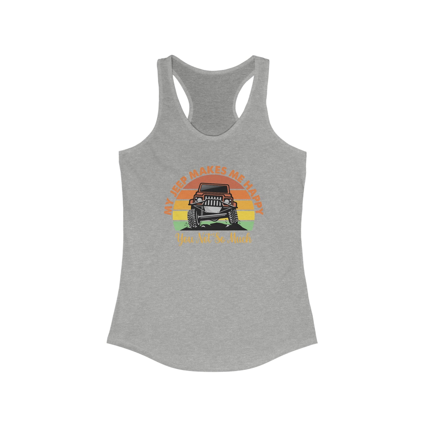 Jeeps Make Me Happy Racerback Tank