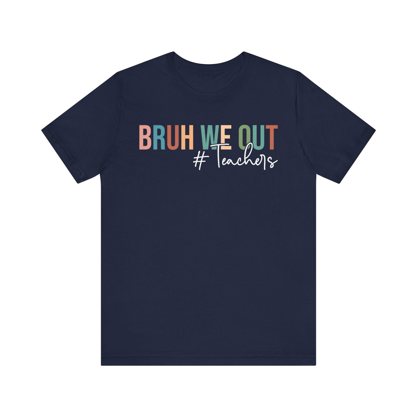 Bruh We Out Jersey Short Sleeve Tee