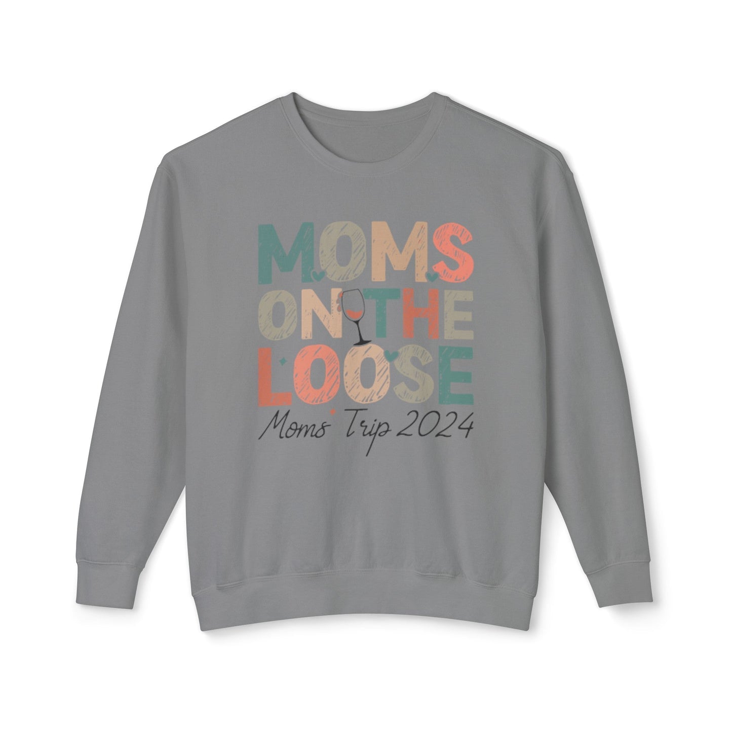 Moms On The Loose 2024 Lightweight Crewneck Sweatshirt