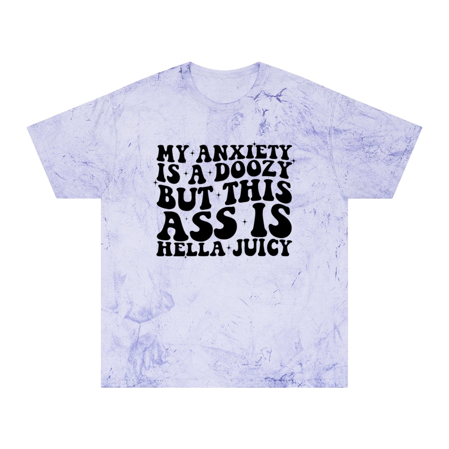 My Anxiety is a Doozy  - Unisex Color Blast T-Shirt