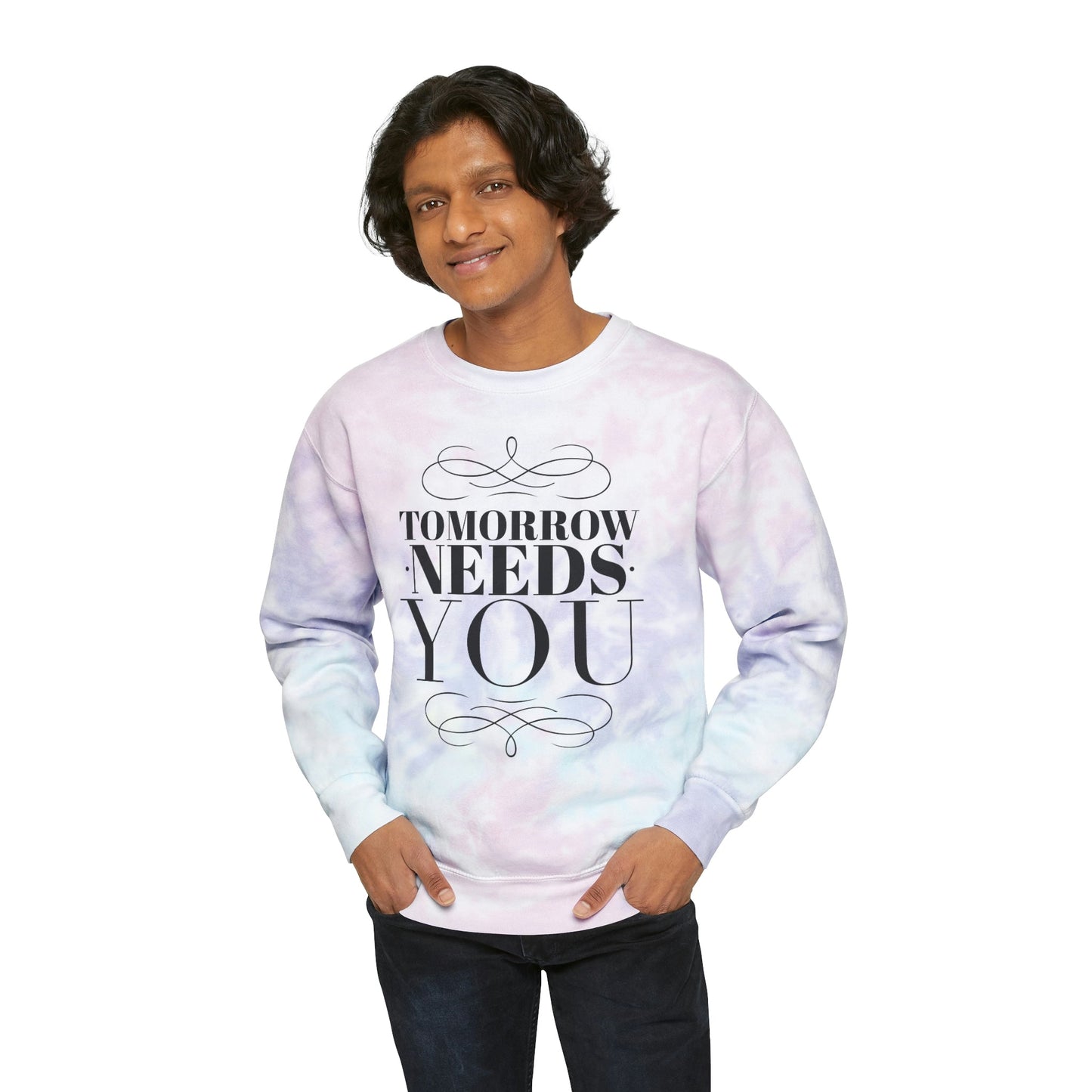 Tomorrow Needs You - Unisex Tie-Dye Sweatshirt