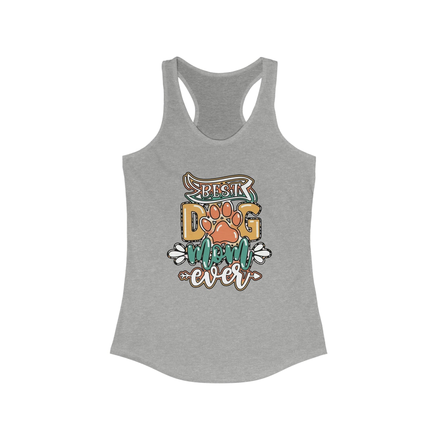 Best Dog Mom Ever Racerback Tank