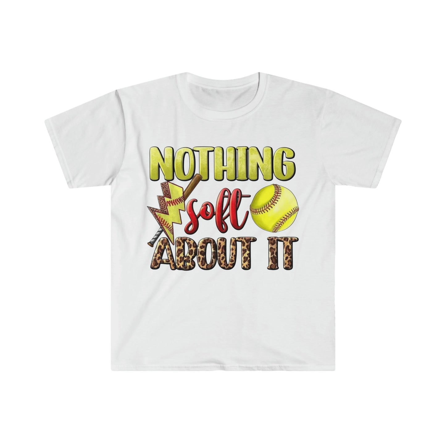 Nothing Soft About It Softstyle T-Shirt