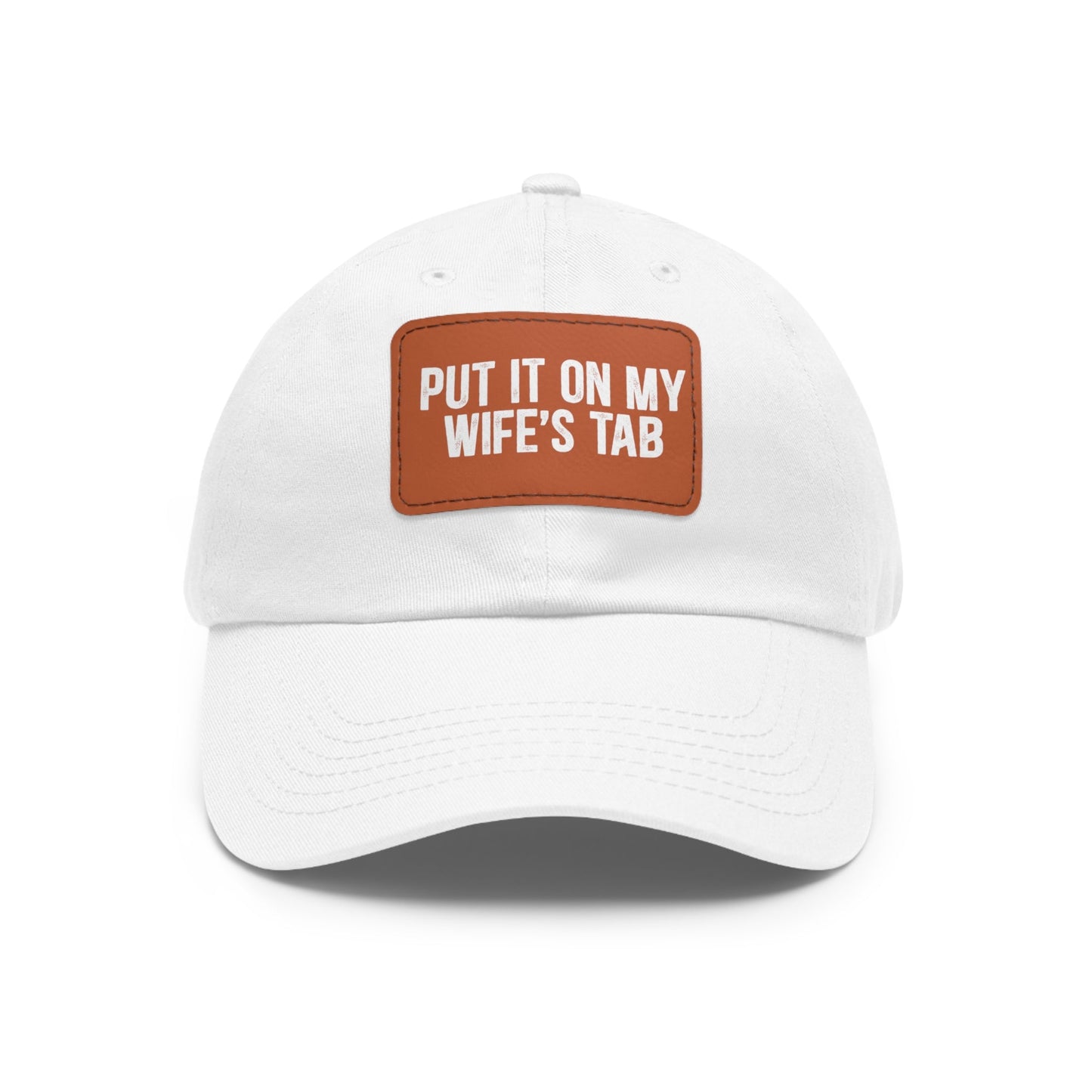 Wife’s Tab -Dad Hat with Leather Patch (Rectangle)