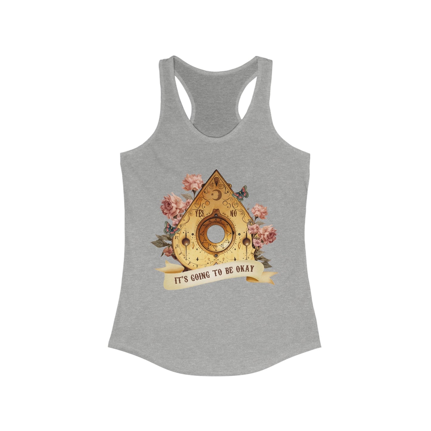 It’s Going To Be Okay Ouija Women's Ideal Racerback Tank