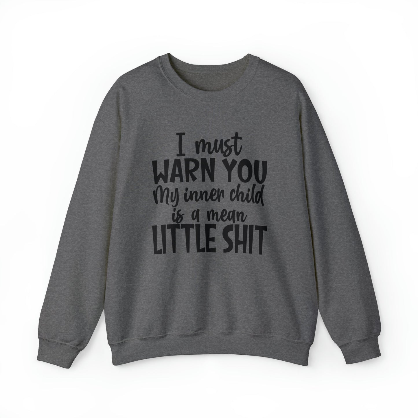 Inner Child Is A Mean Little Shit  Heavy Blend™ Crewneck Sweatshirt