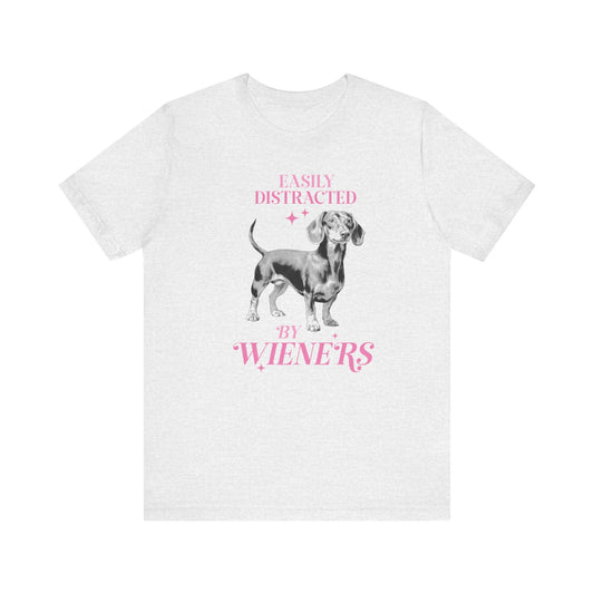 Easily Distracted By Wieners Jersey Short Sleeve Tee