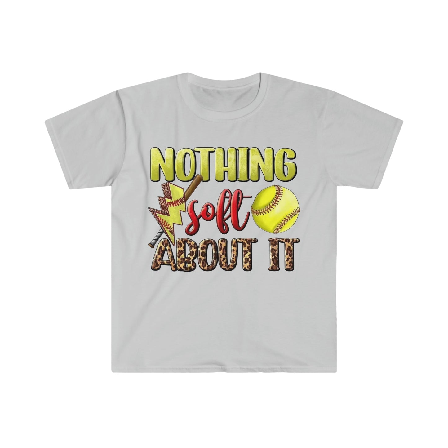 Nothing Soft About It Softstyle T-Shirt