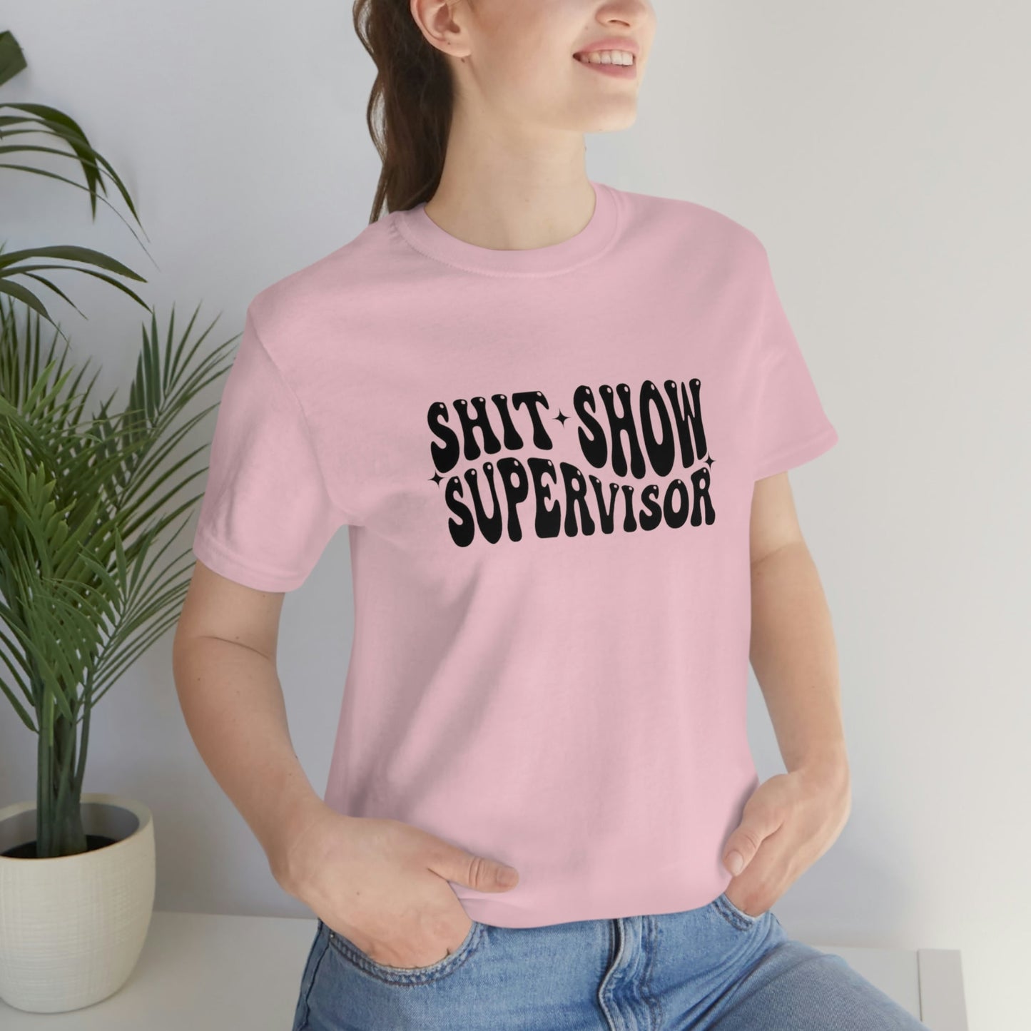 Shit Show Supervisor