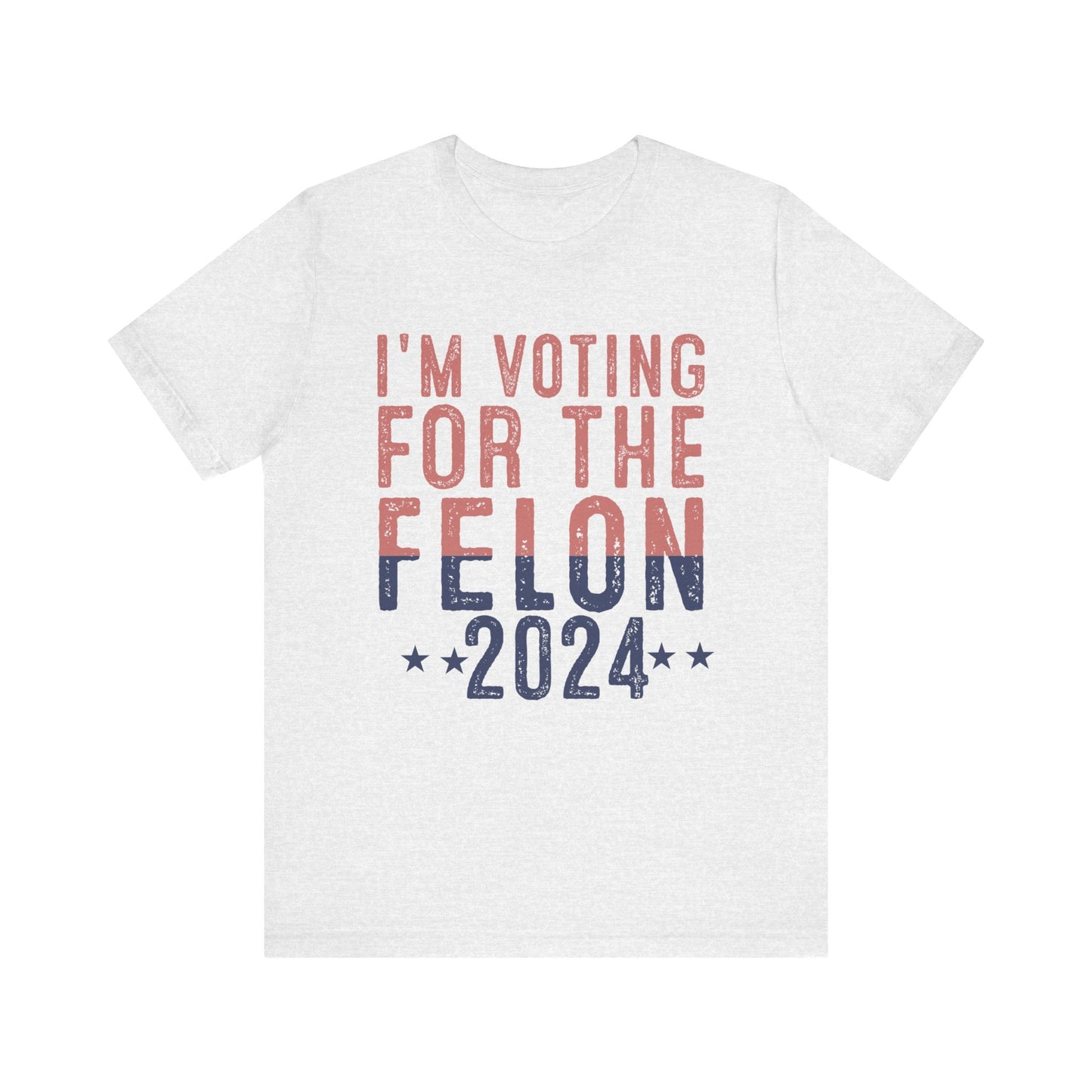 Voting For The Felon Jersey Short Sleeve Tee