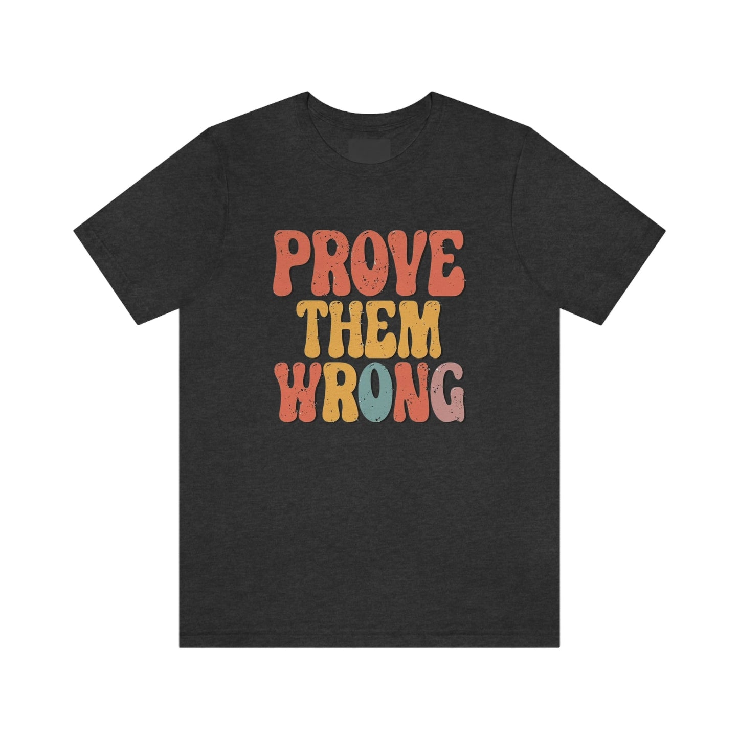 Prove Them Wrong