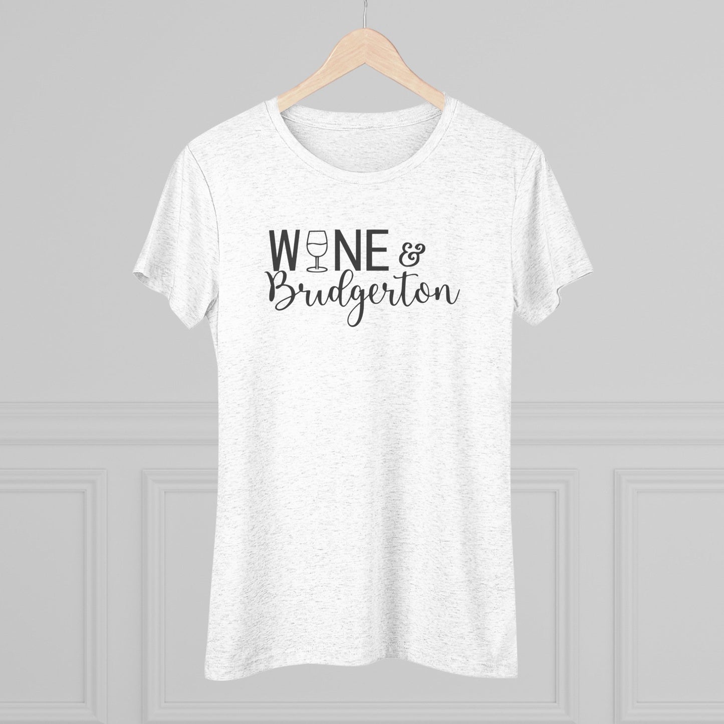 Wine & Bridgerton Women's Triblend Tee