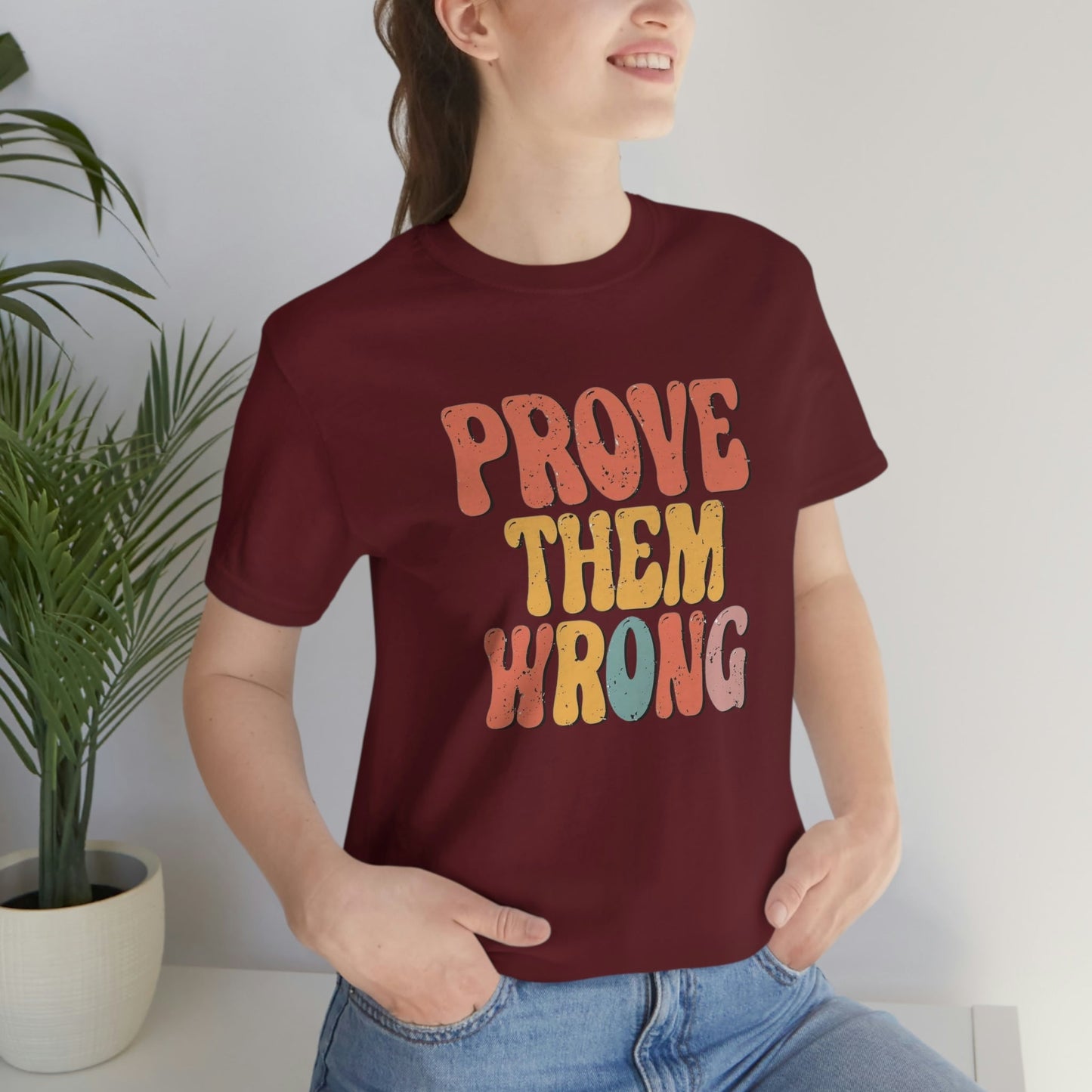 Prove Them Wrong