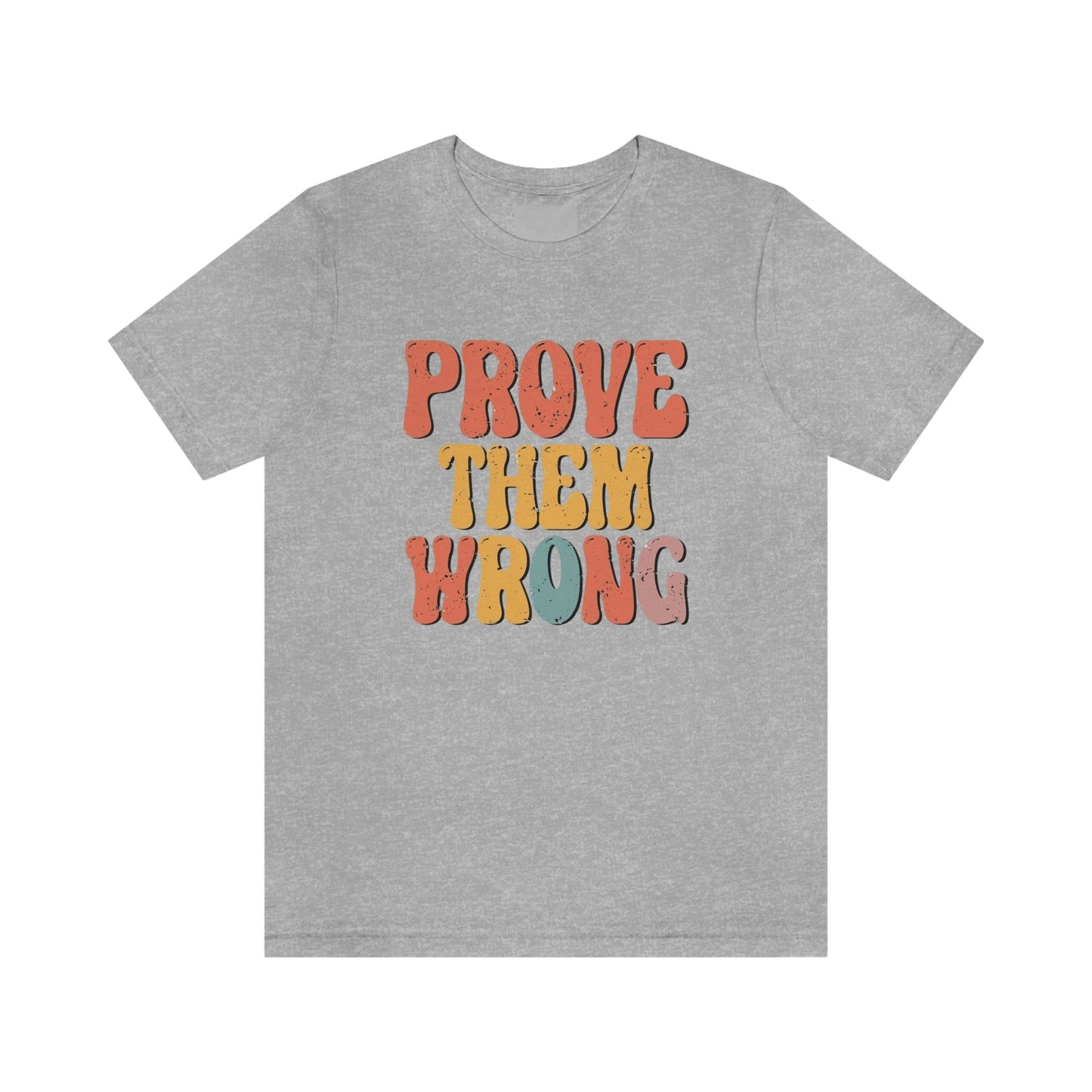 Prove Them Wrong