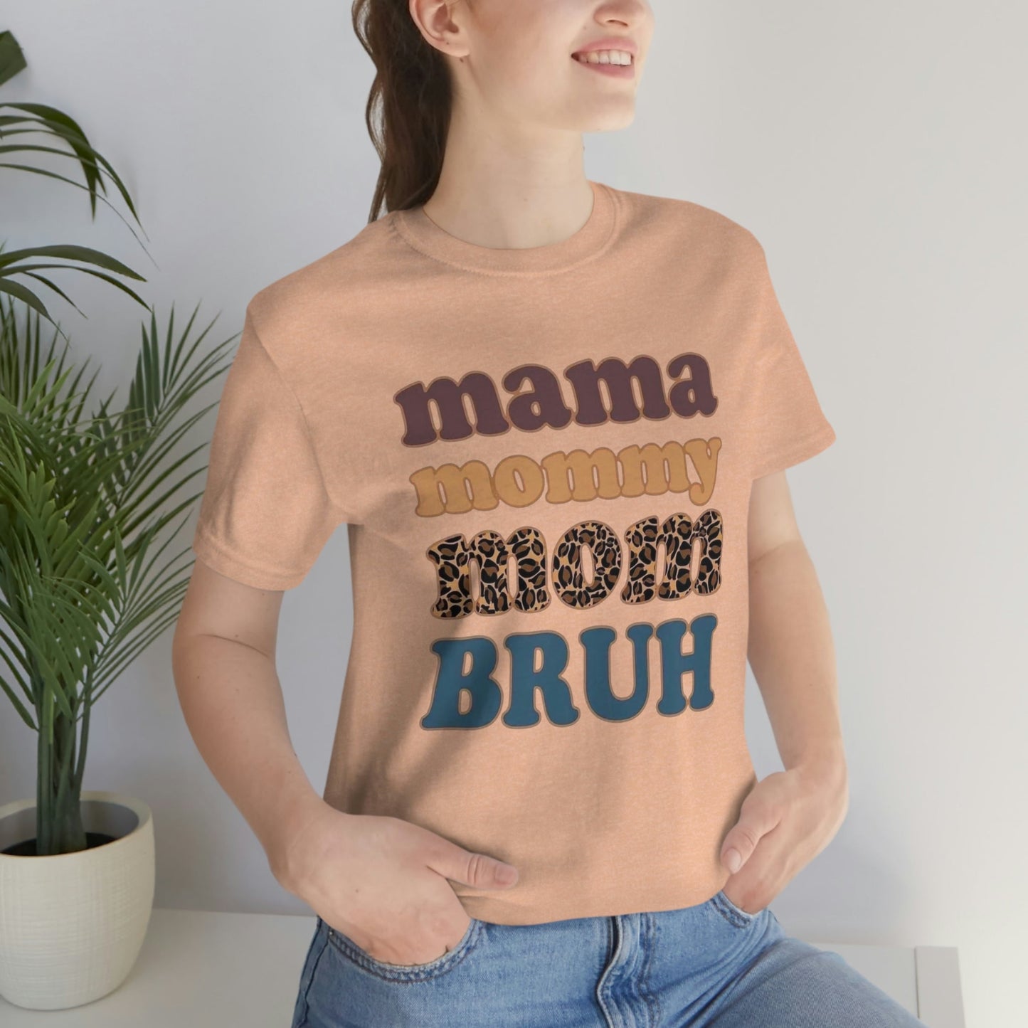 Mama to Bruh