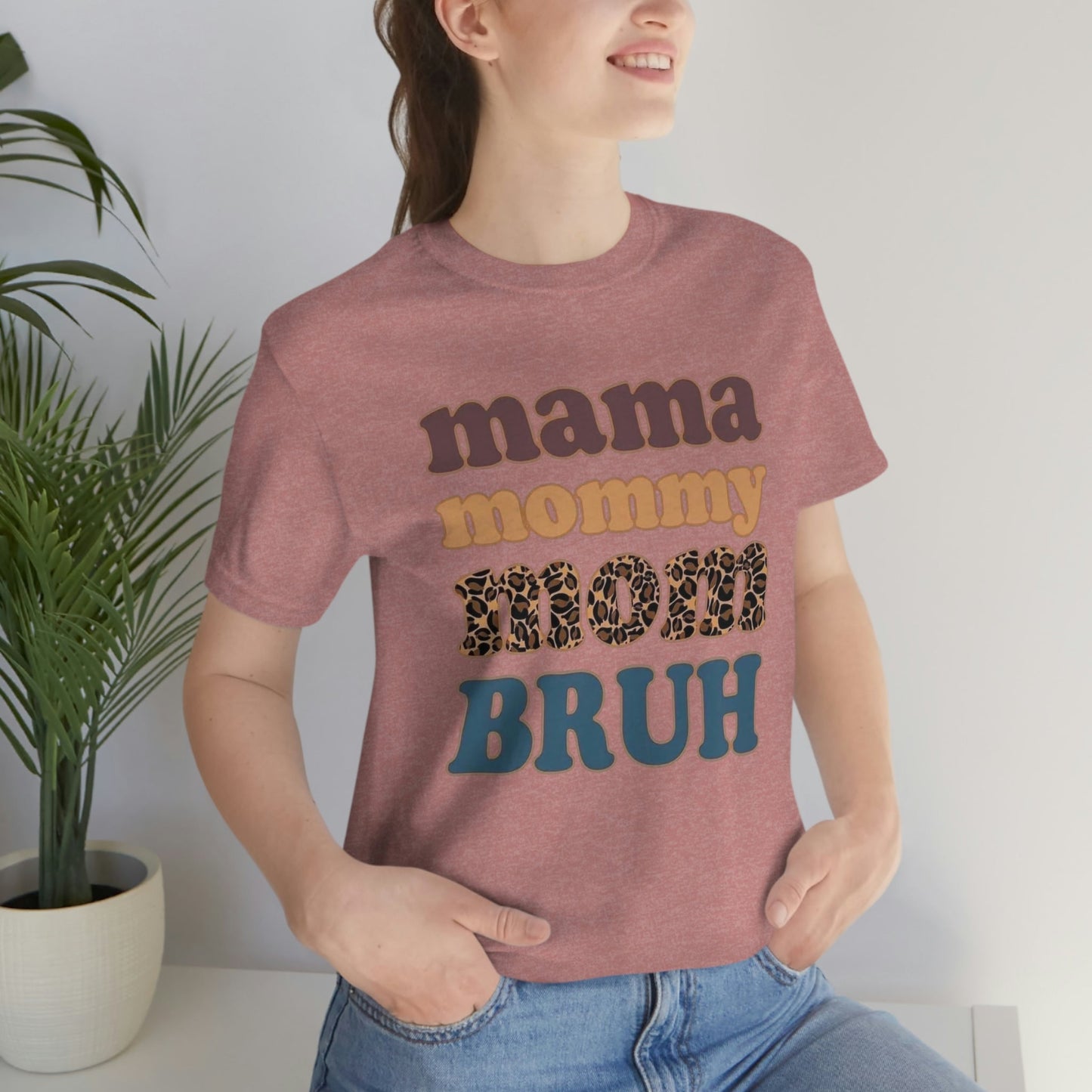 Mama to Bruh