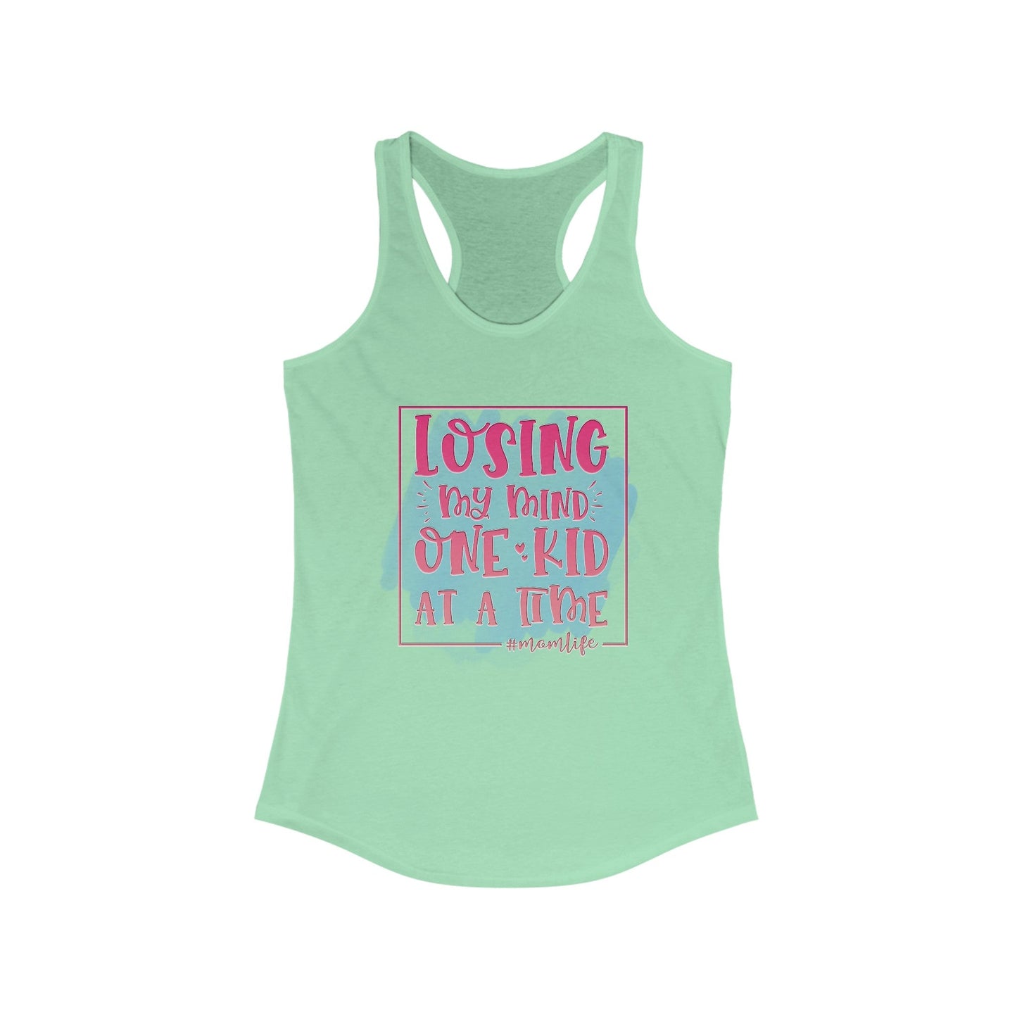 Losing My Mind One Kid At A Time Women's Ideal Racerback Tank