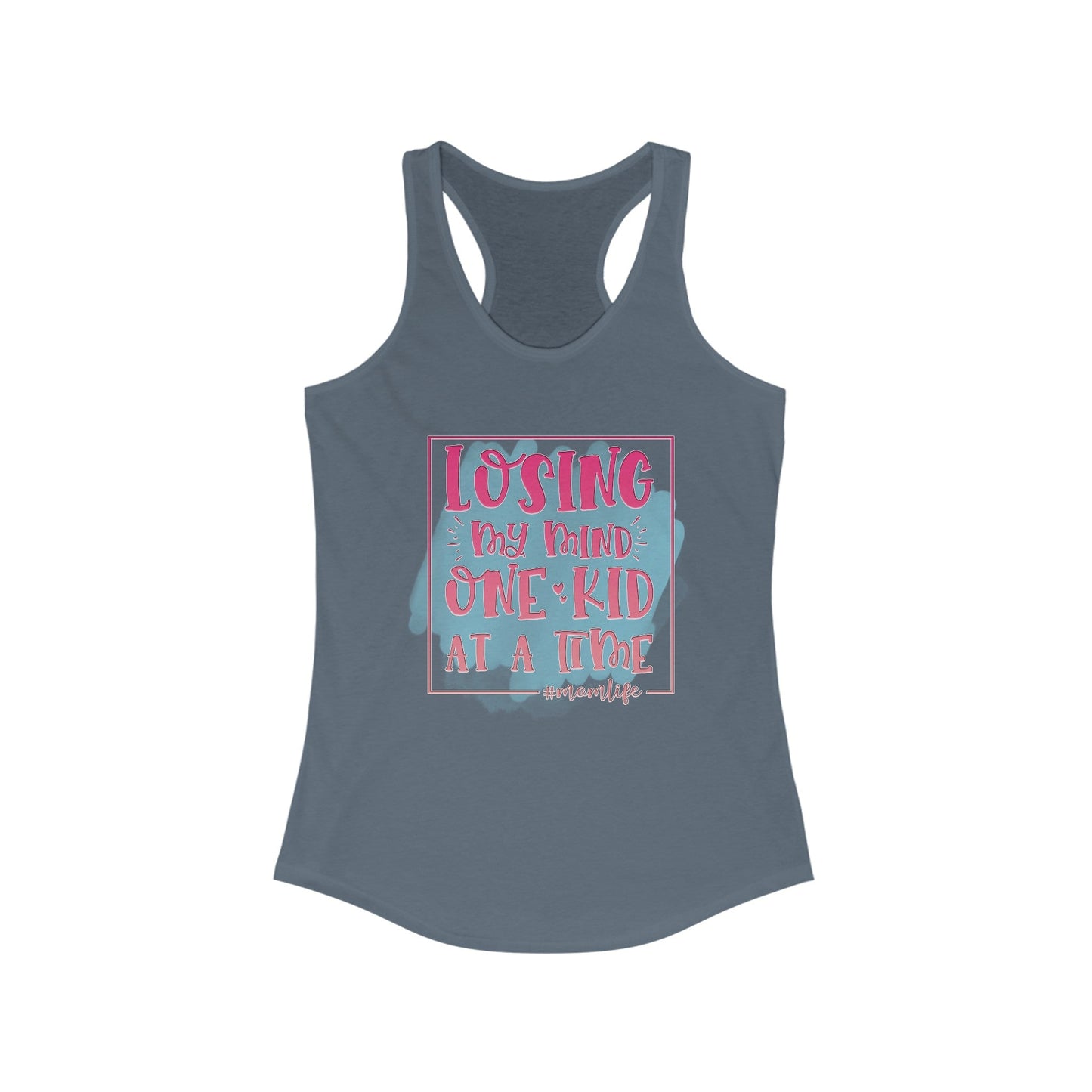 Losing My Mind One Kid At A Time Women's Ideal Racerback Tank