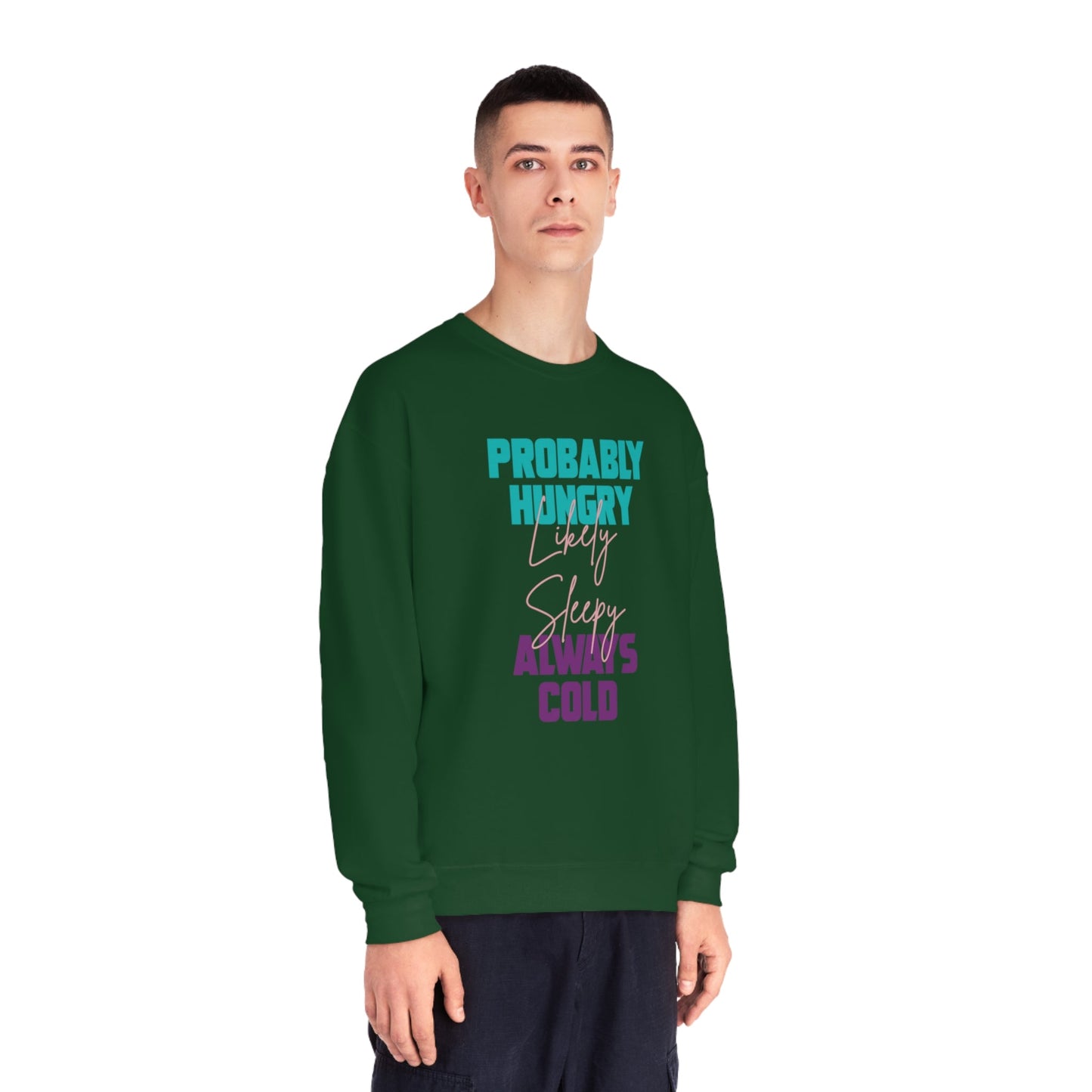 Probably Likely Always NuBlend® Crewneck Sweatshirt