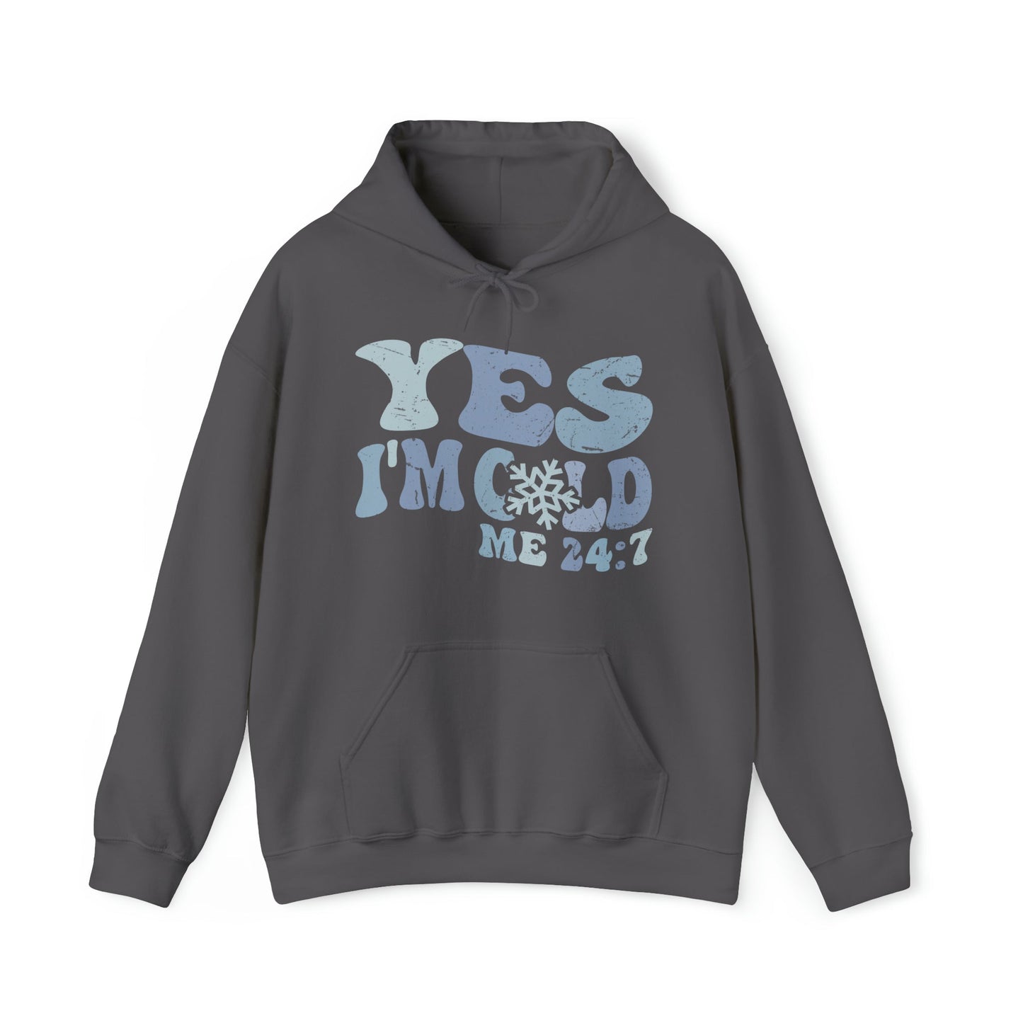 Yes I’m Cold -Me 24/7 Heavy Blend™ Hooded Sweatshirt