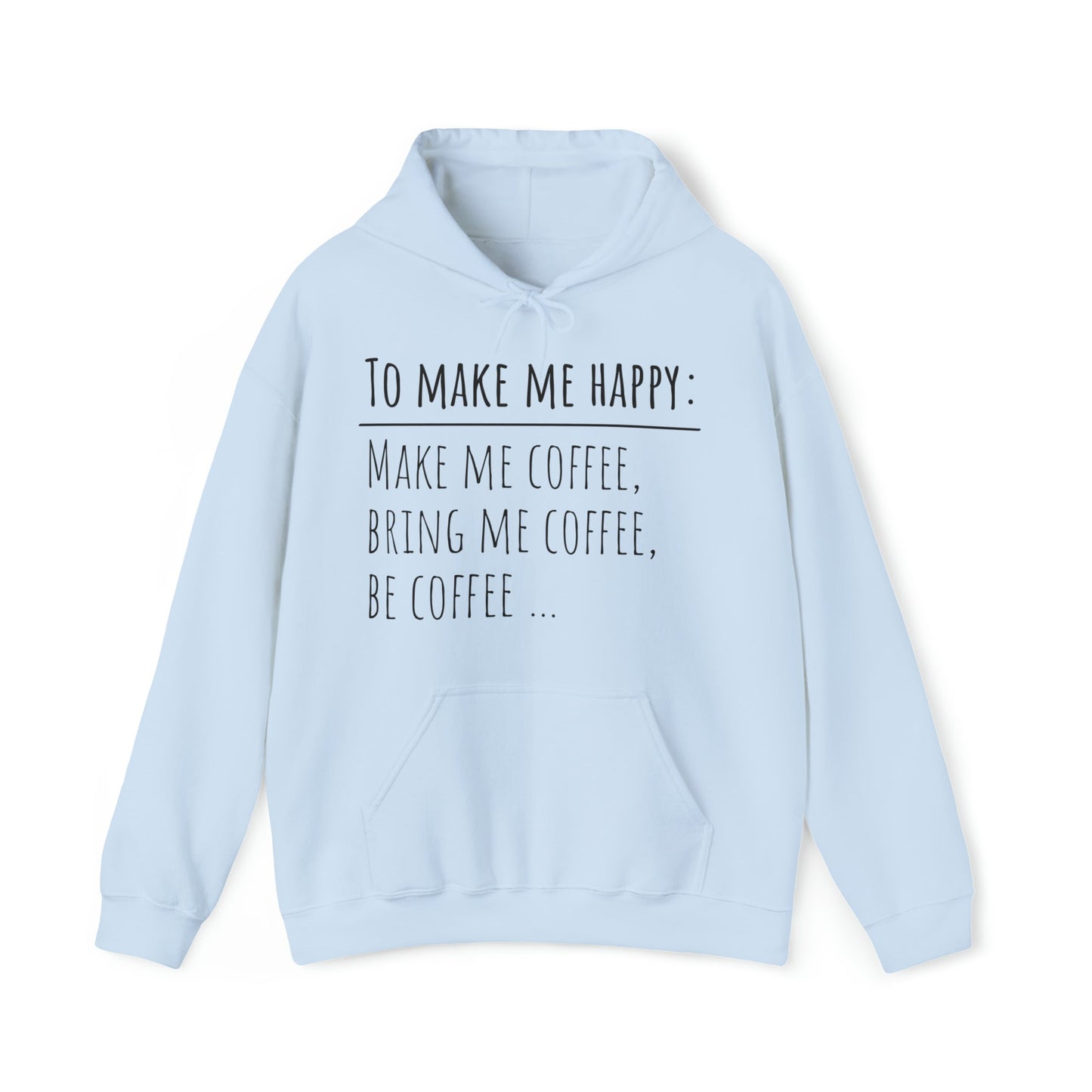 To Make Me Happy- Heavy Blend™ Hooded Sweatshirt