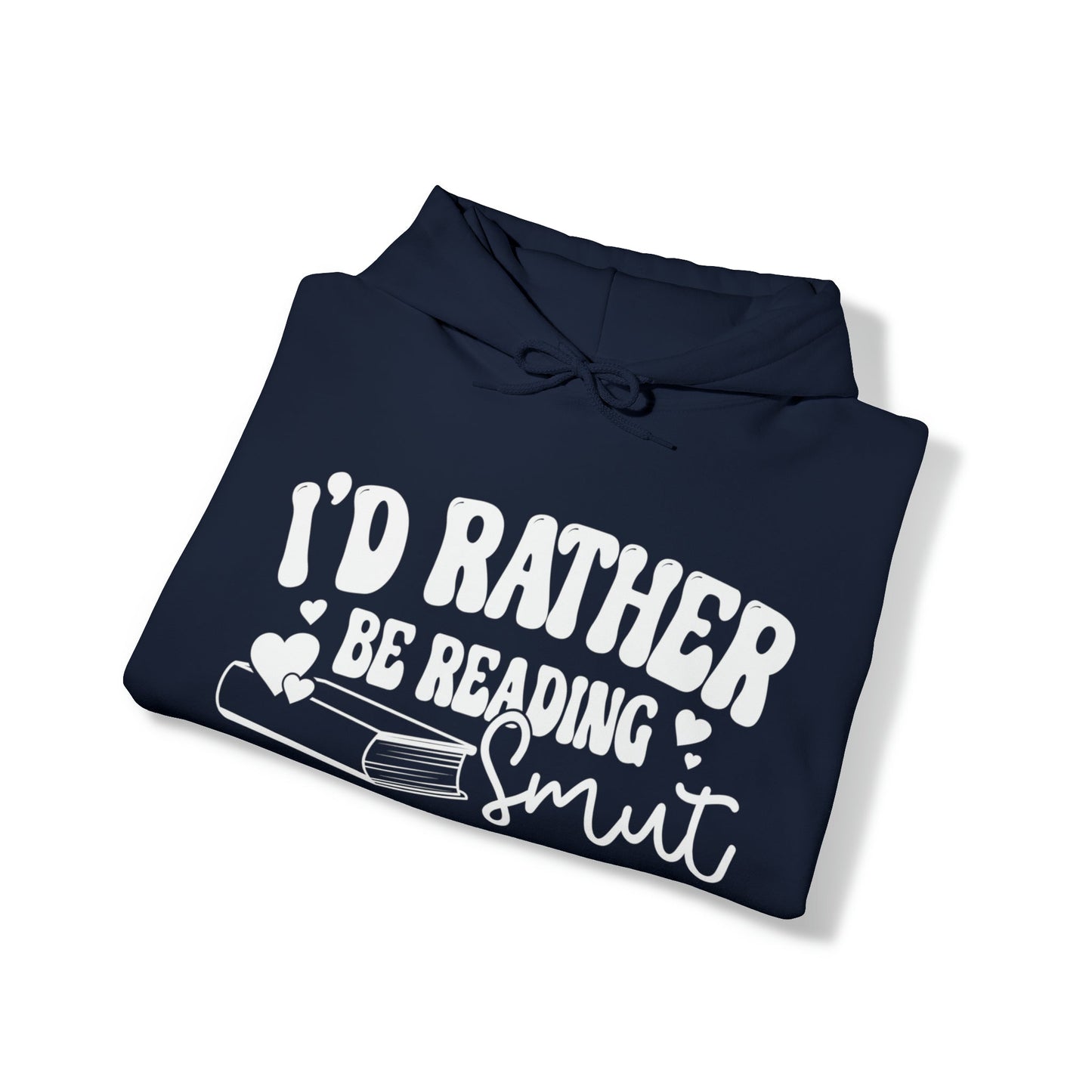 Rather Be Reading Smut Heavy Blend™ Hooded Sweatshirt