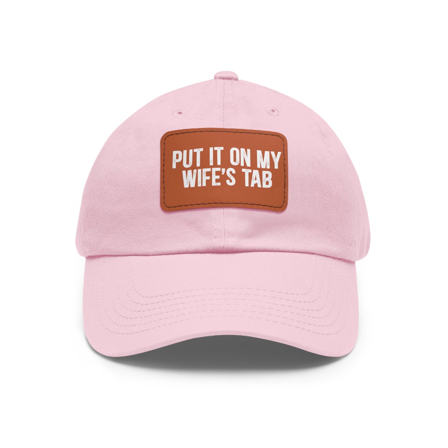 Wife’s Tab -Dad Hat with Leather Patch (Rectangle)