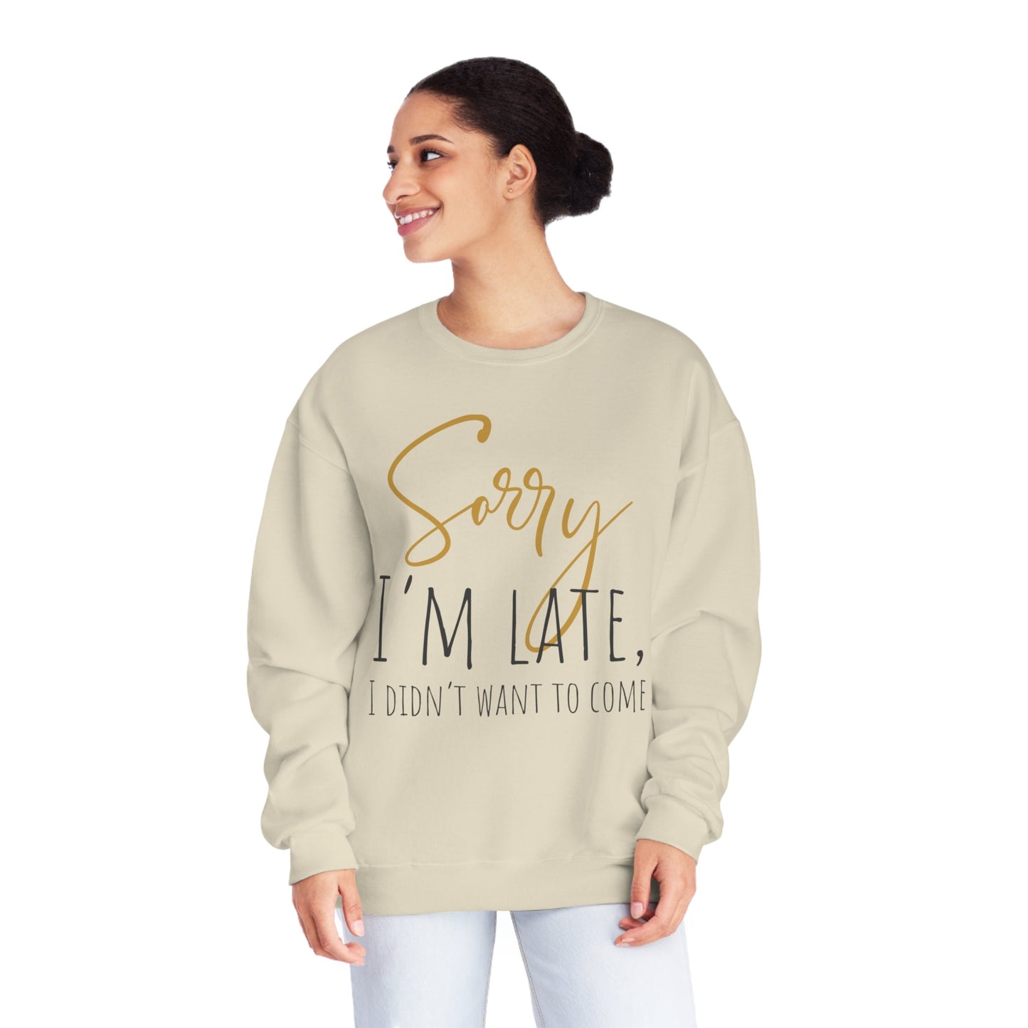 I Didn’t Want To Come NuBlend® Crewneck Sweatshirt