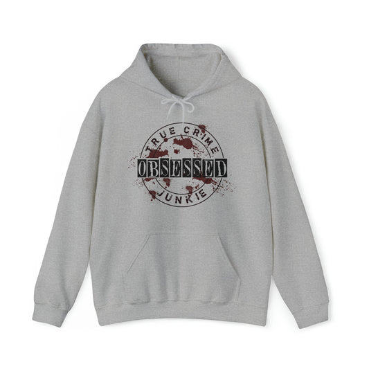 True Crime Obsessed Junkie Heavy Blend™ Hooded Sweatshirt