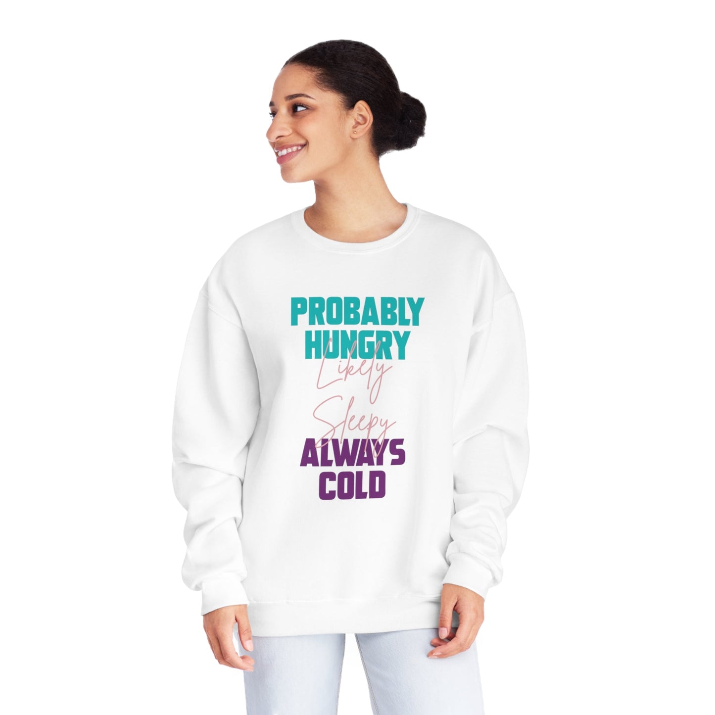 Probably Likely Always NuBlend® Crewneck Sweatshirt