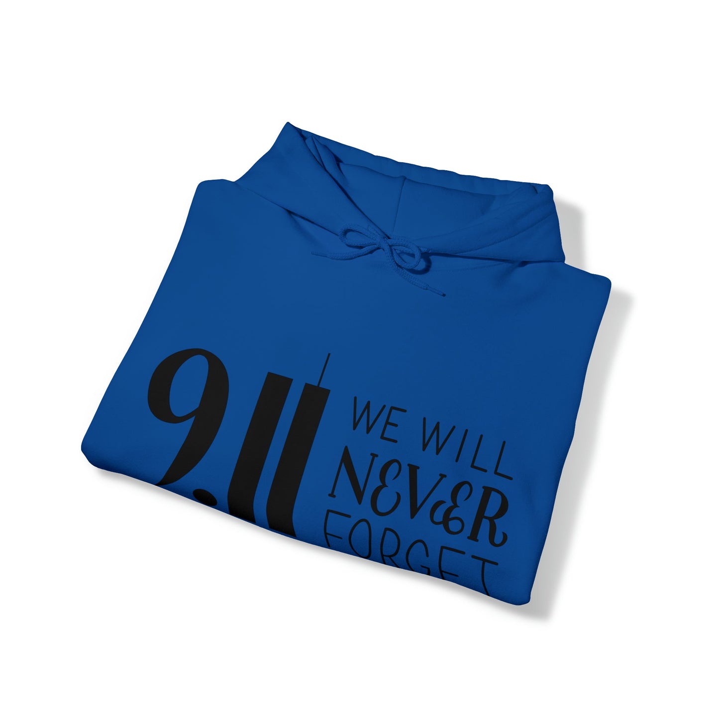 9.11 We Will Never Forget Heavy Blend™ Hooded Sweatshirt