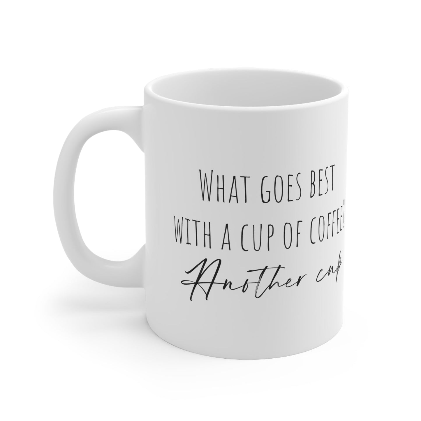 Another Cup Mug 11oz