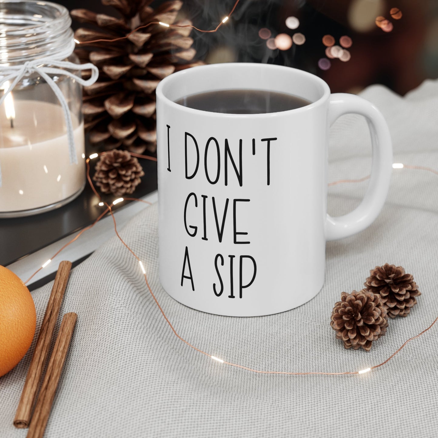 I Don’t Give A Sip Mug 11oz